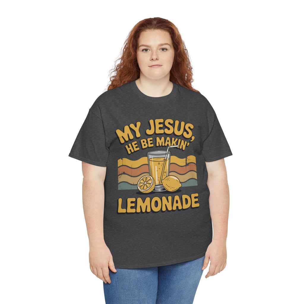 My Jesus, He Be Makin’ Lemonade T-Shirt — Retro Lemonade Christian Unisex Cotton Tee