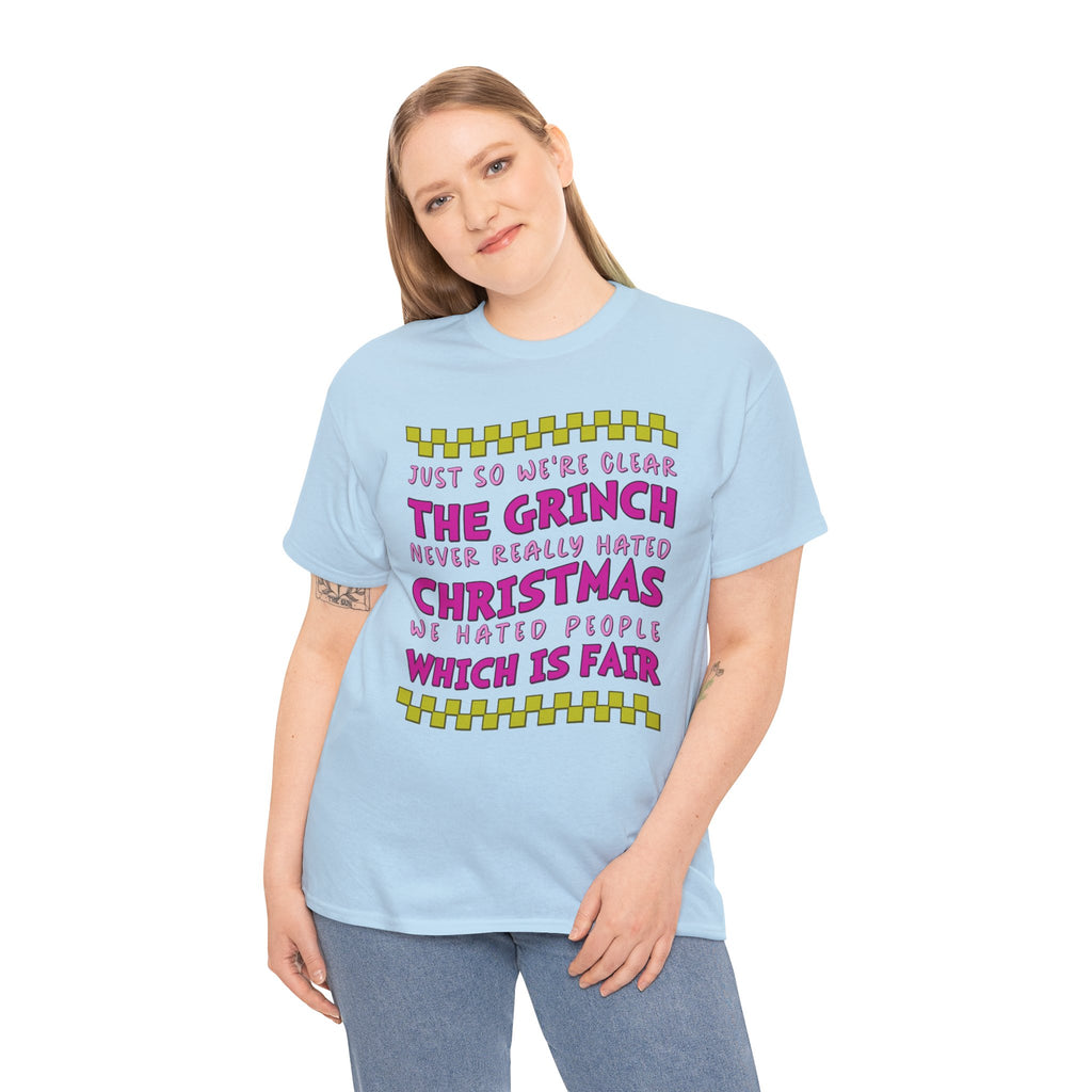 Grinch Never Hated Christmas Funny Unisex Cotton Tee