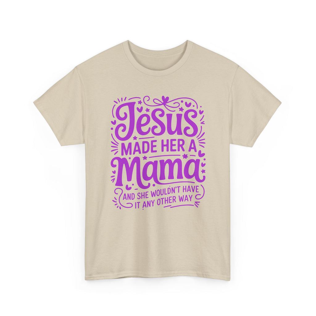 Jesus Made Her a Mama — Christian MamaUnisex Cotton T-Shirt