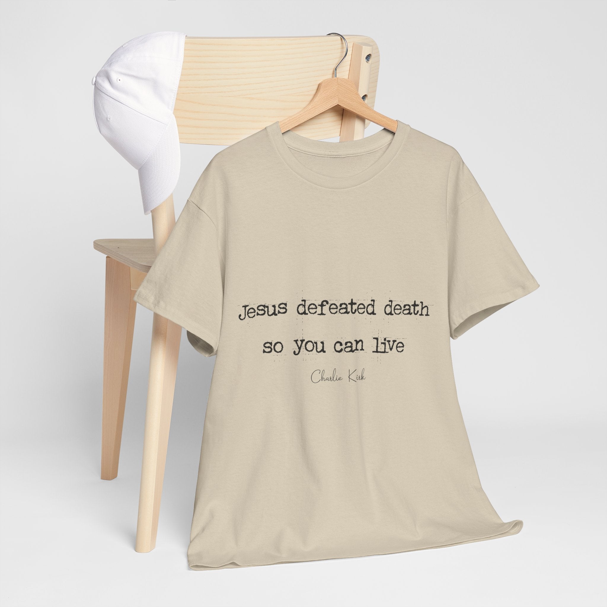 Jesus Defeated Death Tee — Christian Quote Shirt (Charlie Kirk). Unisex Cotton Tee