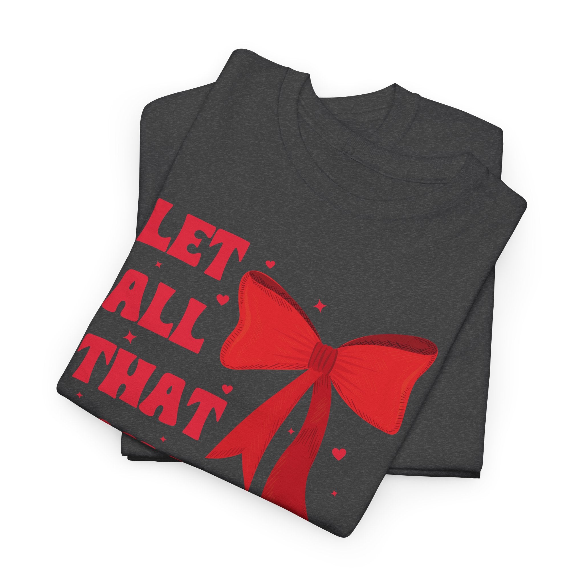 Valentine Tee — "Let All That You Do Be Done in Love" Heart Bow Unisex Cotton Shirt