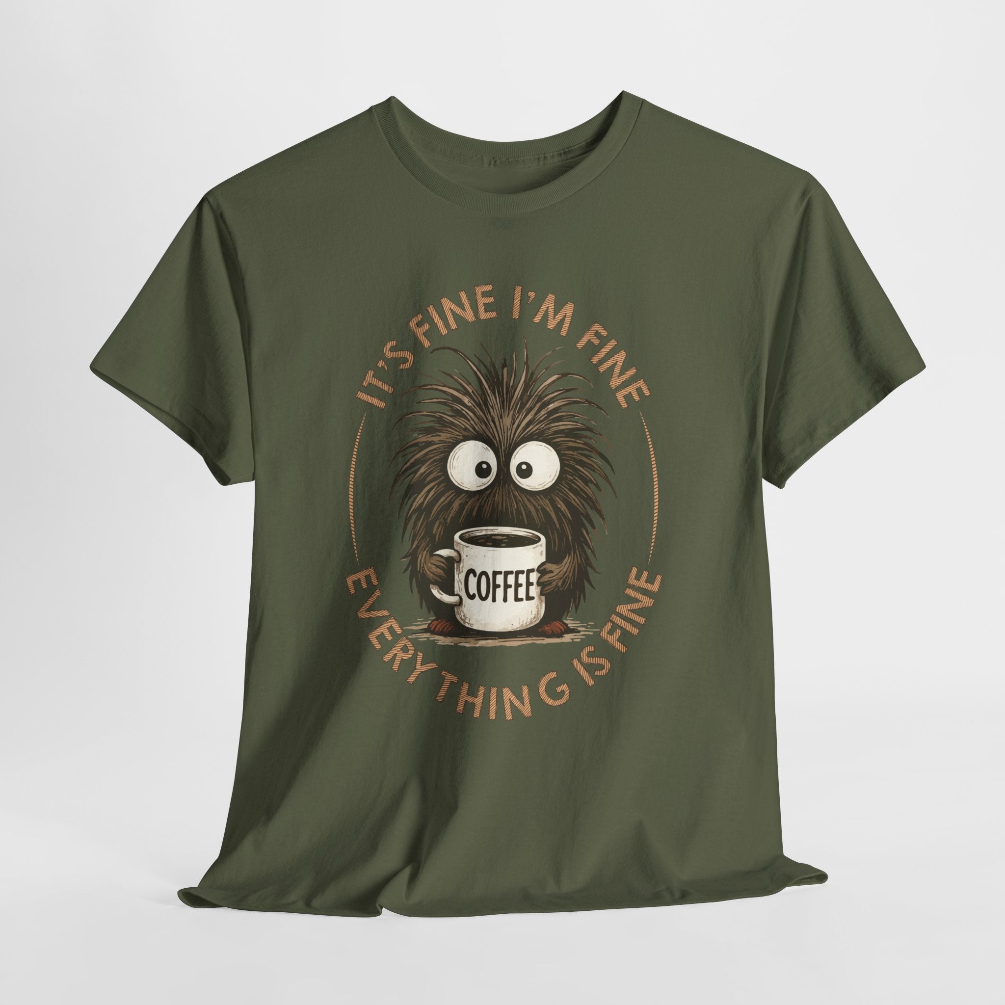 Funny Coffee Tee — “It’s fine I’m fine everything is fine” Fuzzy Creature Mug Unisex Cotton Tee