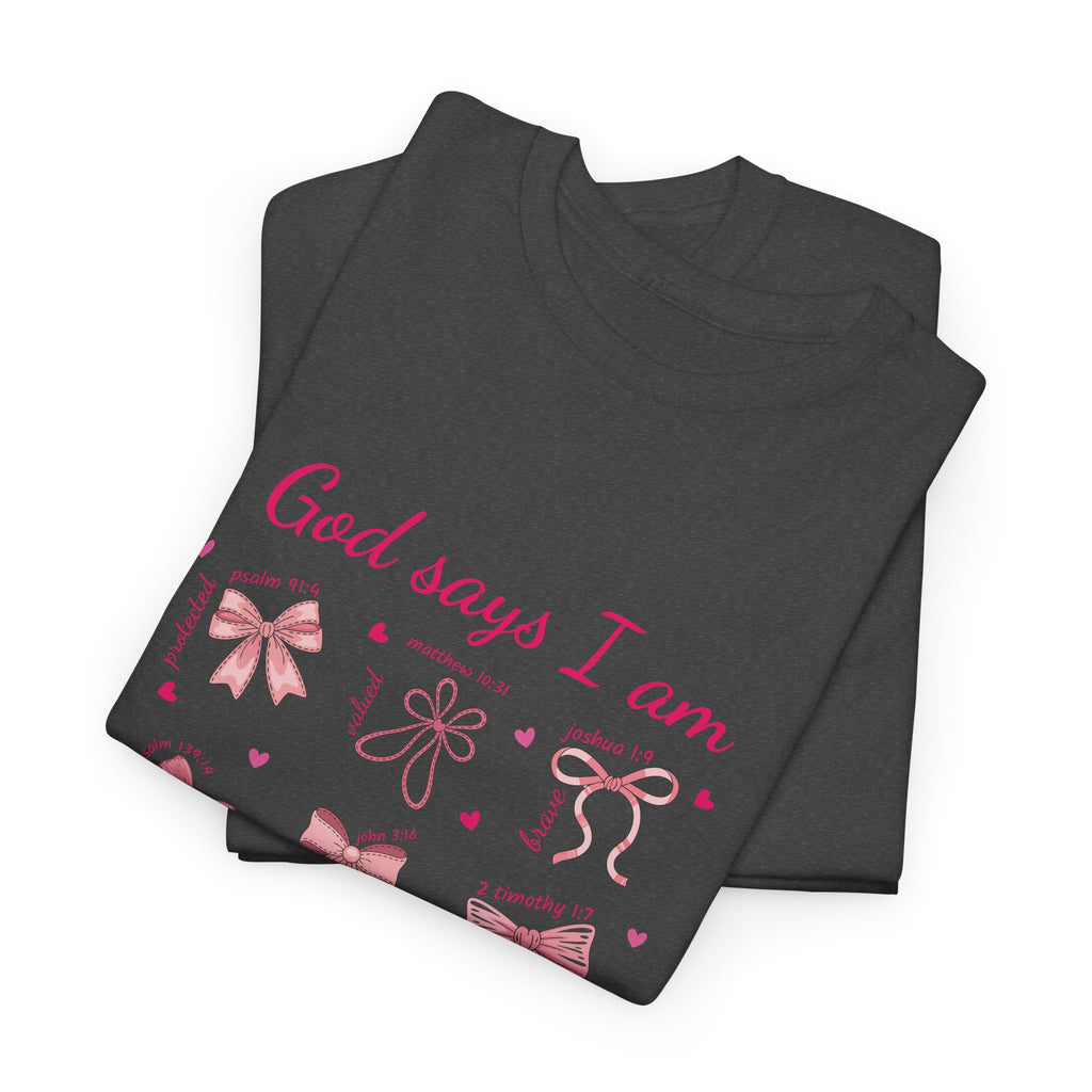 God Says I Am Pink Bow Tee — Faith-Based 'Loved, Brave, Strong' Unisex Cotton Shirt