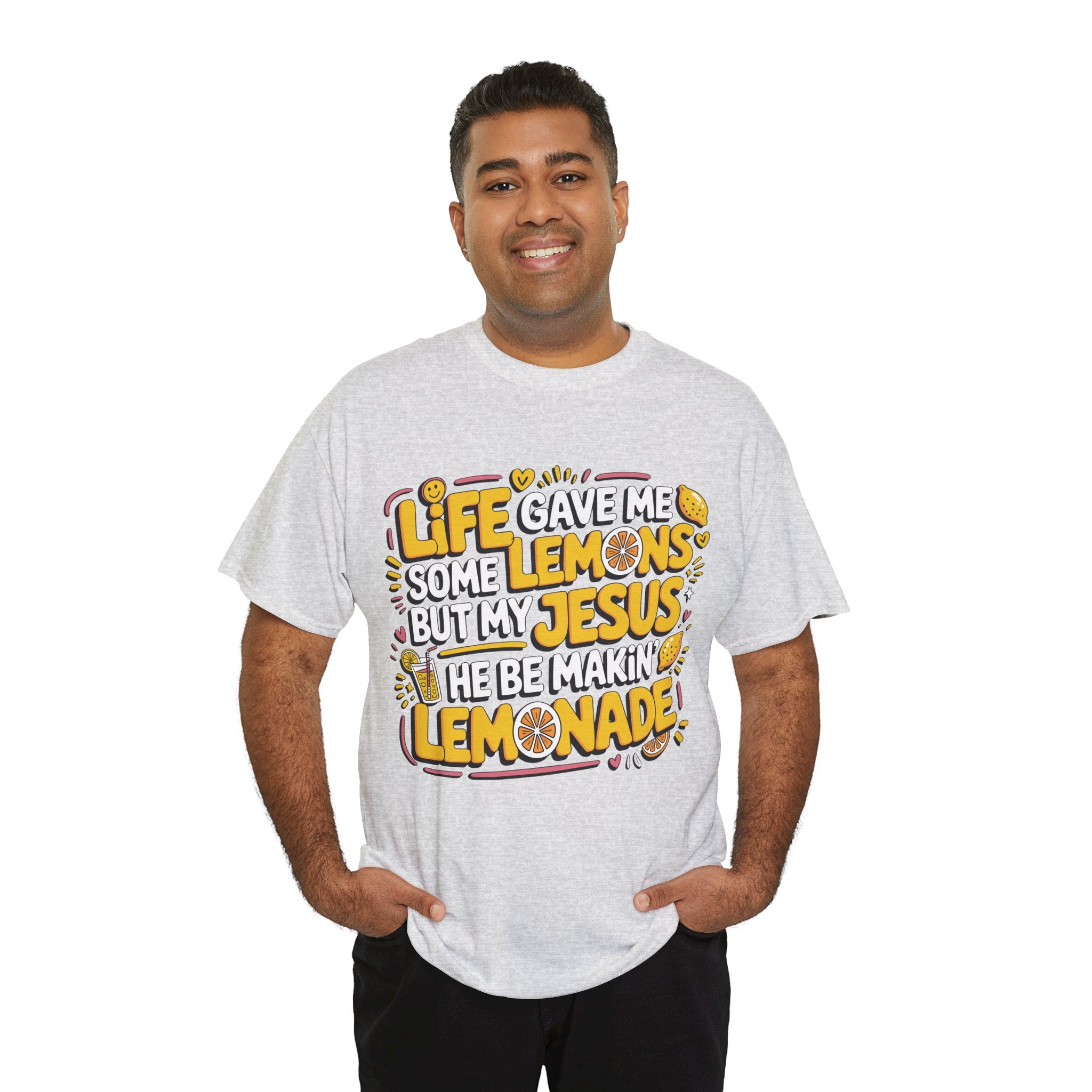 Christian Lemonade T-Shirt — “Life gave me some lemons but my Jesus he be makin’ lemonade”Unisex Cotton Tee