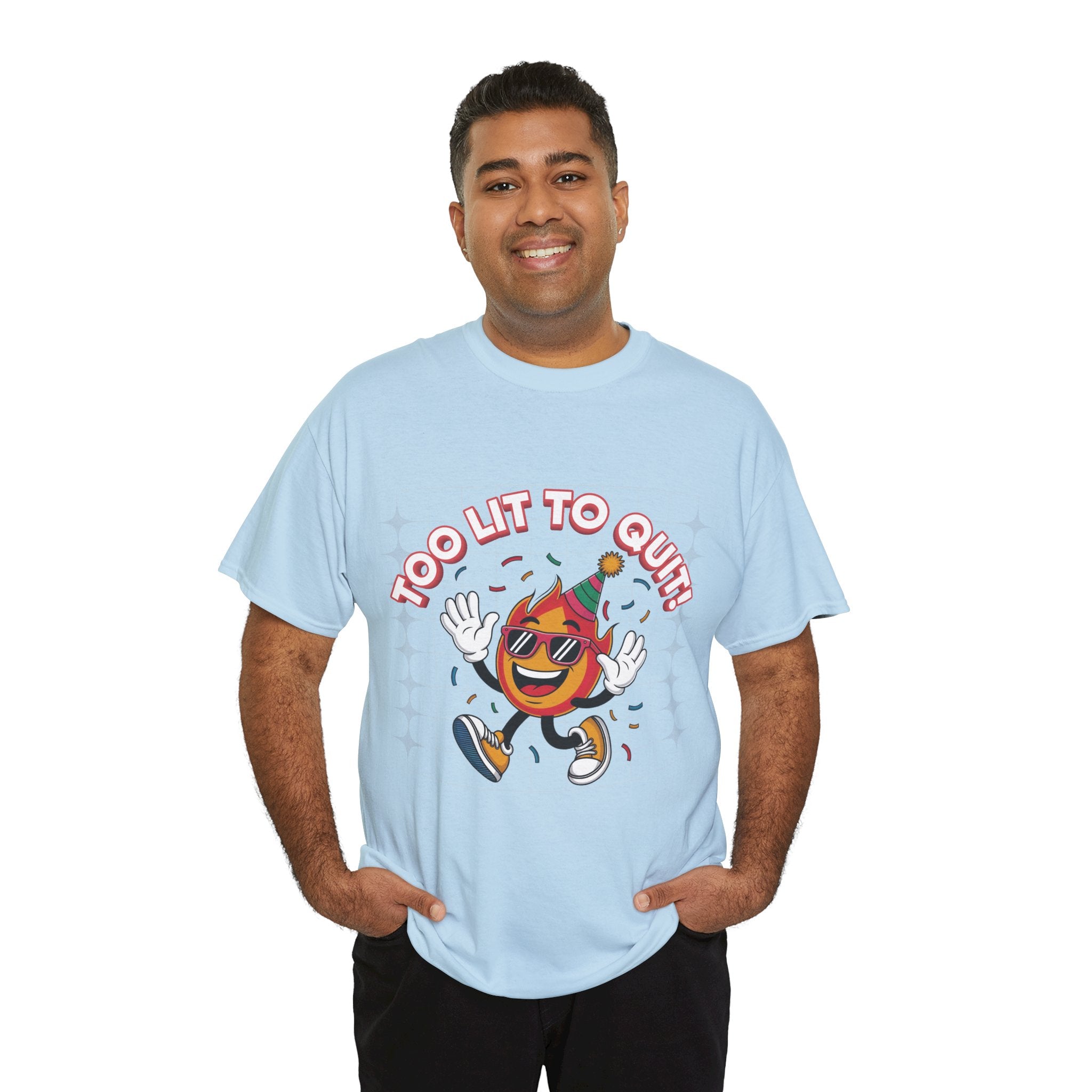 Too Lit To Quit Tee