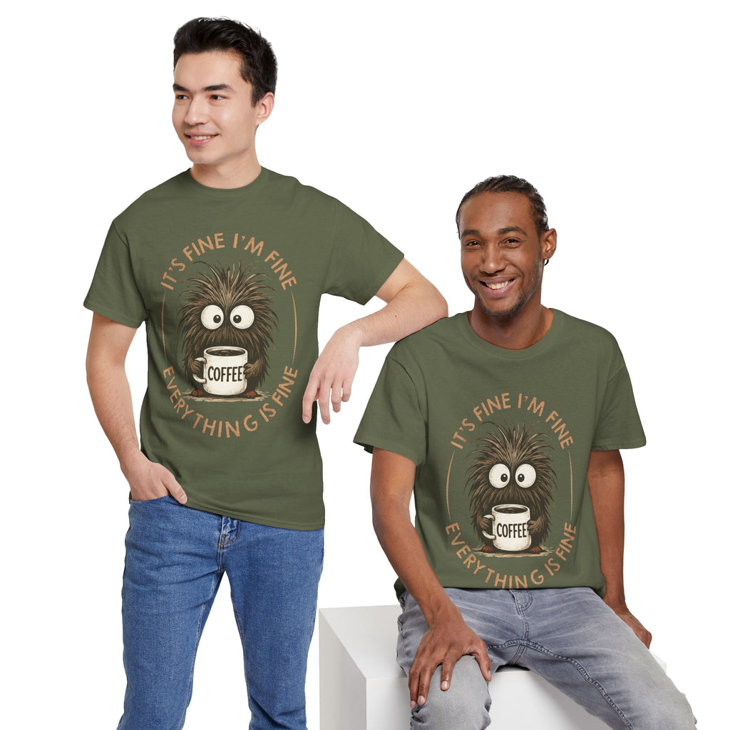 Funny Coffee Tee — “It’s fine I’m fine everything is fine” Fuzzy Creature Mug Unisex Cotton Tee