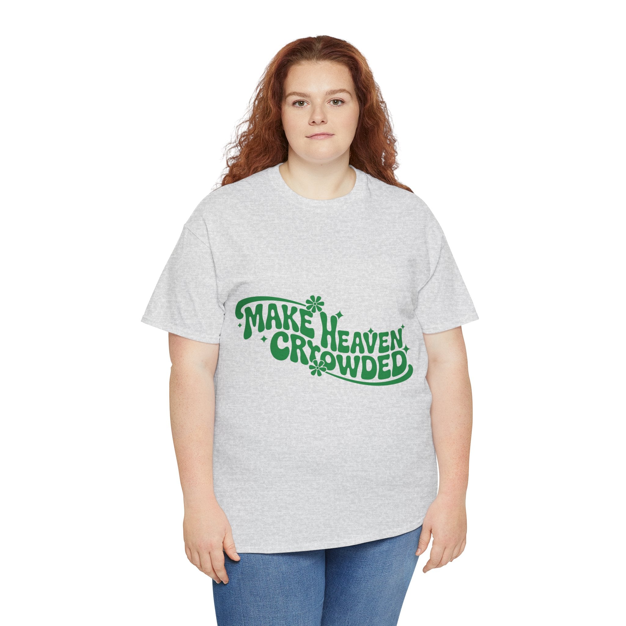 Make Heaven Crowded Retro Floral Christian Unisex Cotton T-Shirt