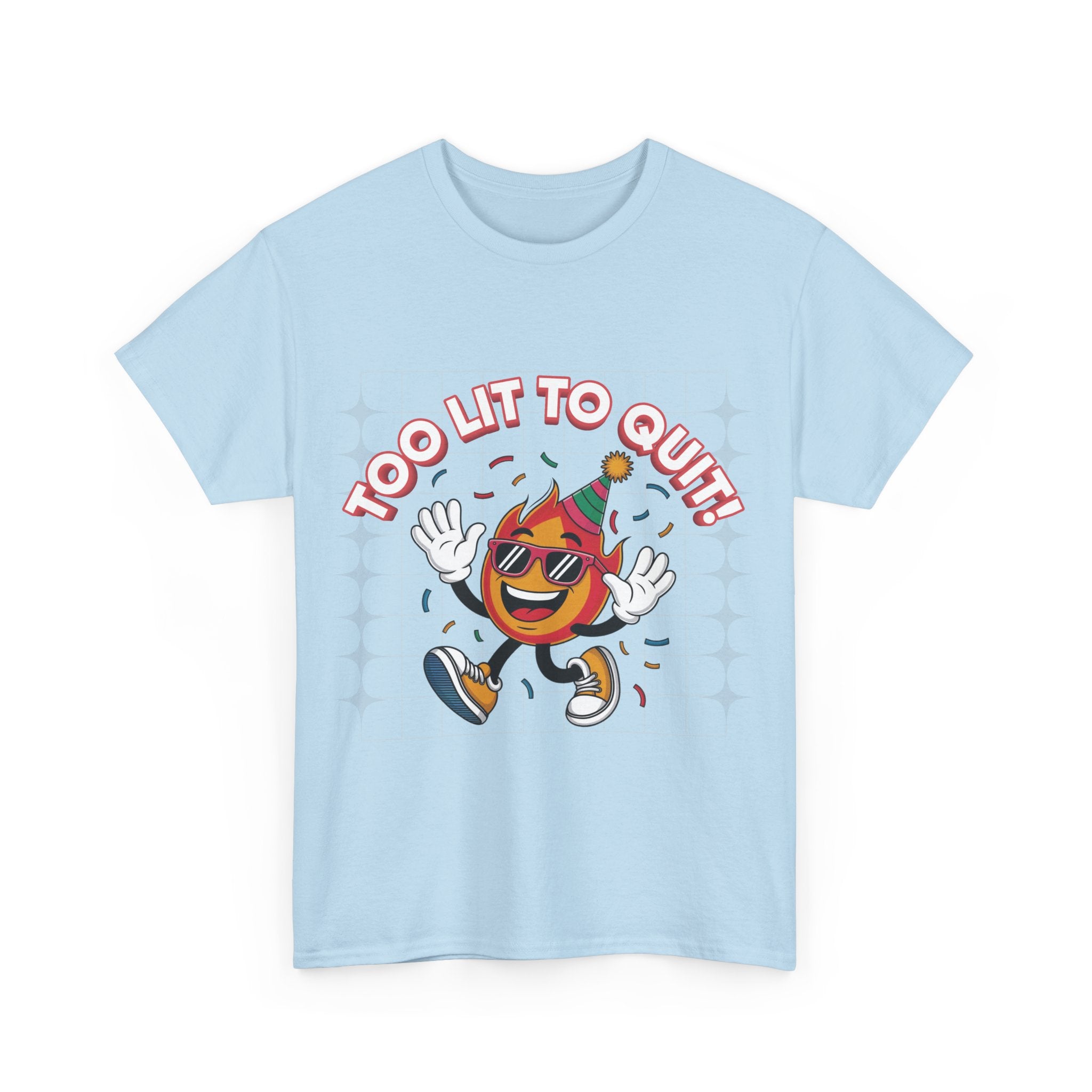 Too Lit To Quit Tee