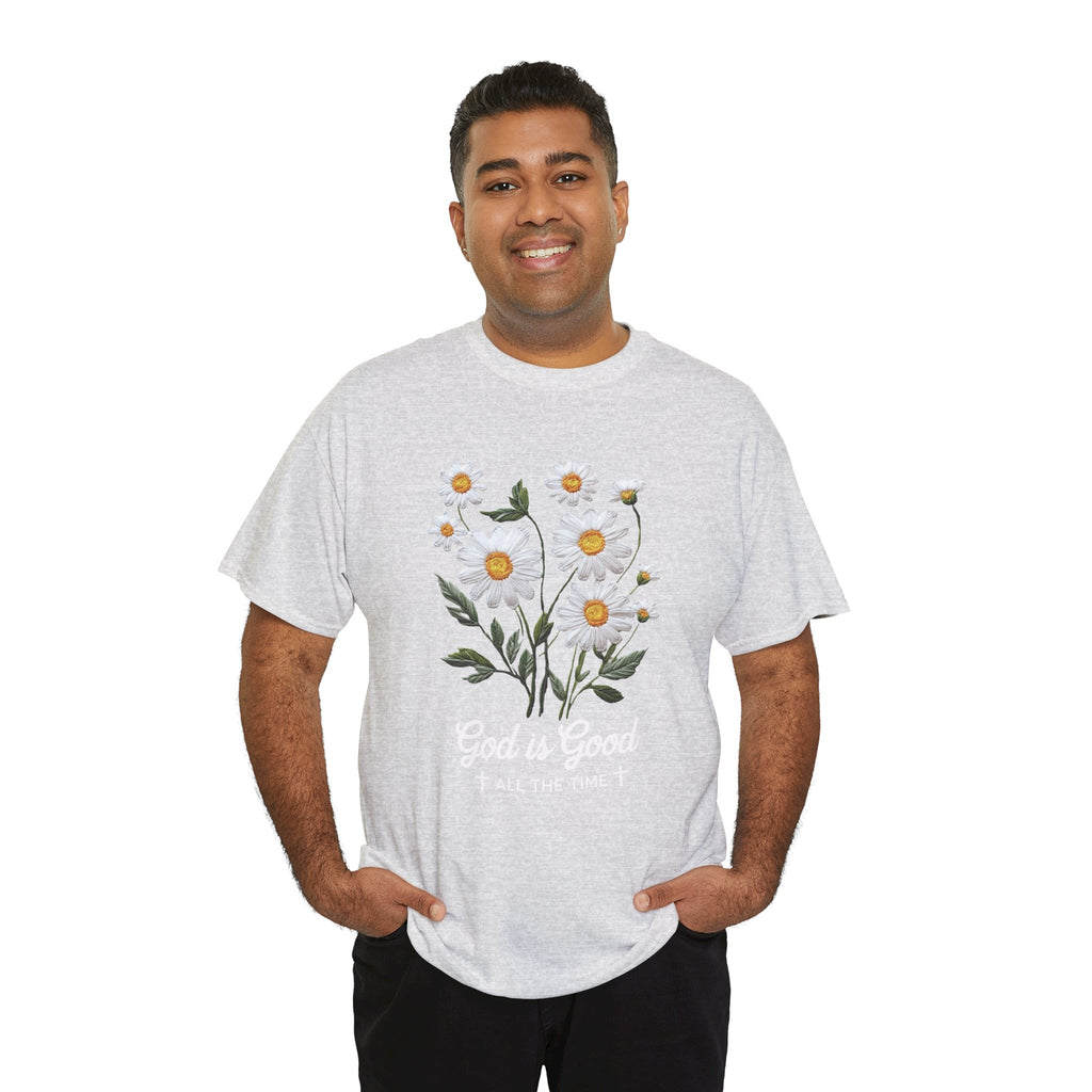 God Is Good All The Time Embroidered Daisy Unisex Cotton Tee
