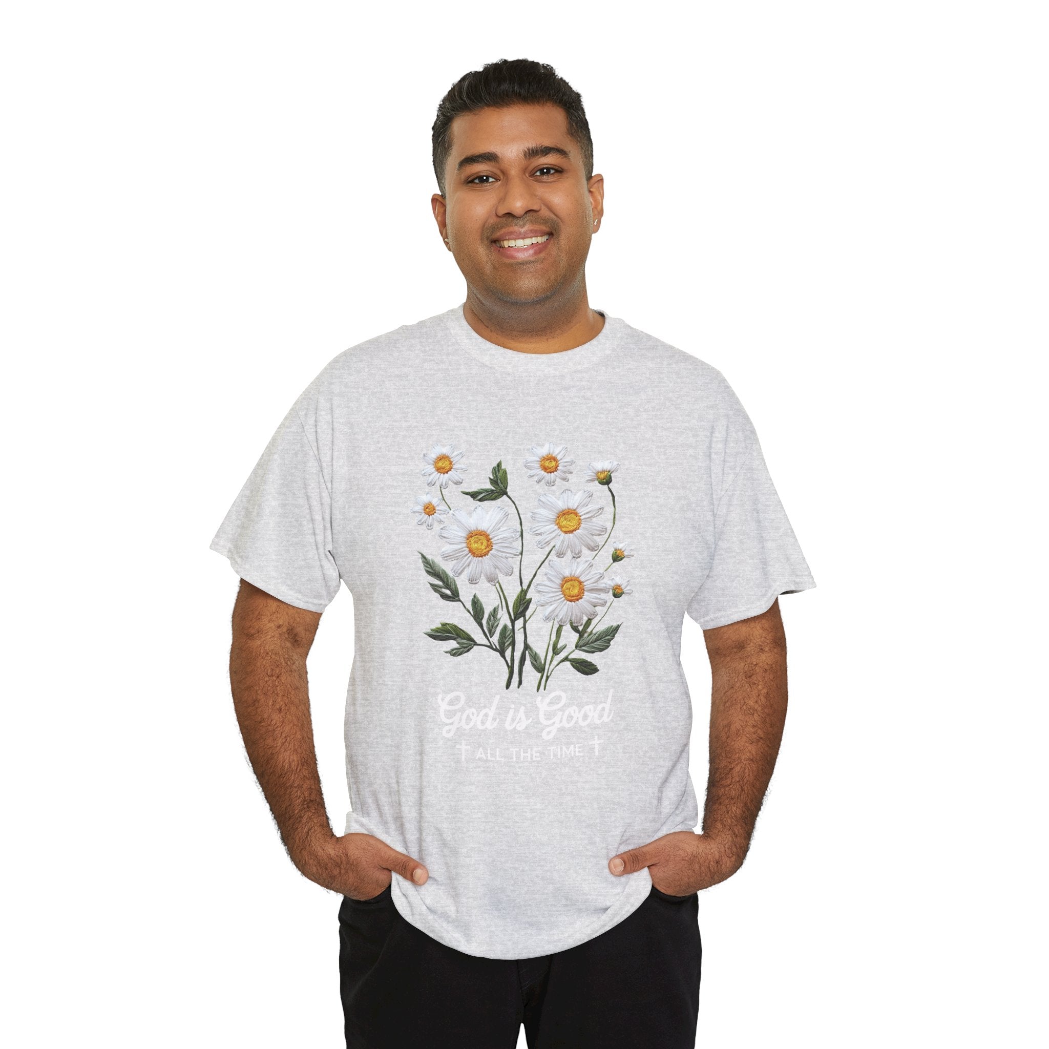 God Is Good All The Time Embroidered Daisy Unisex Cotton Tee