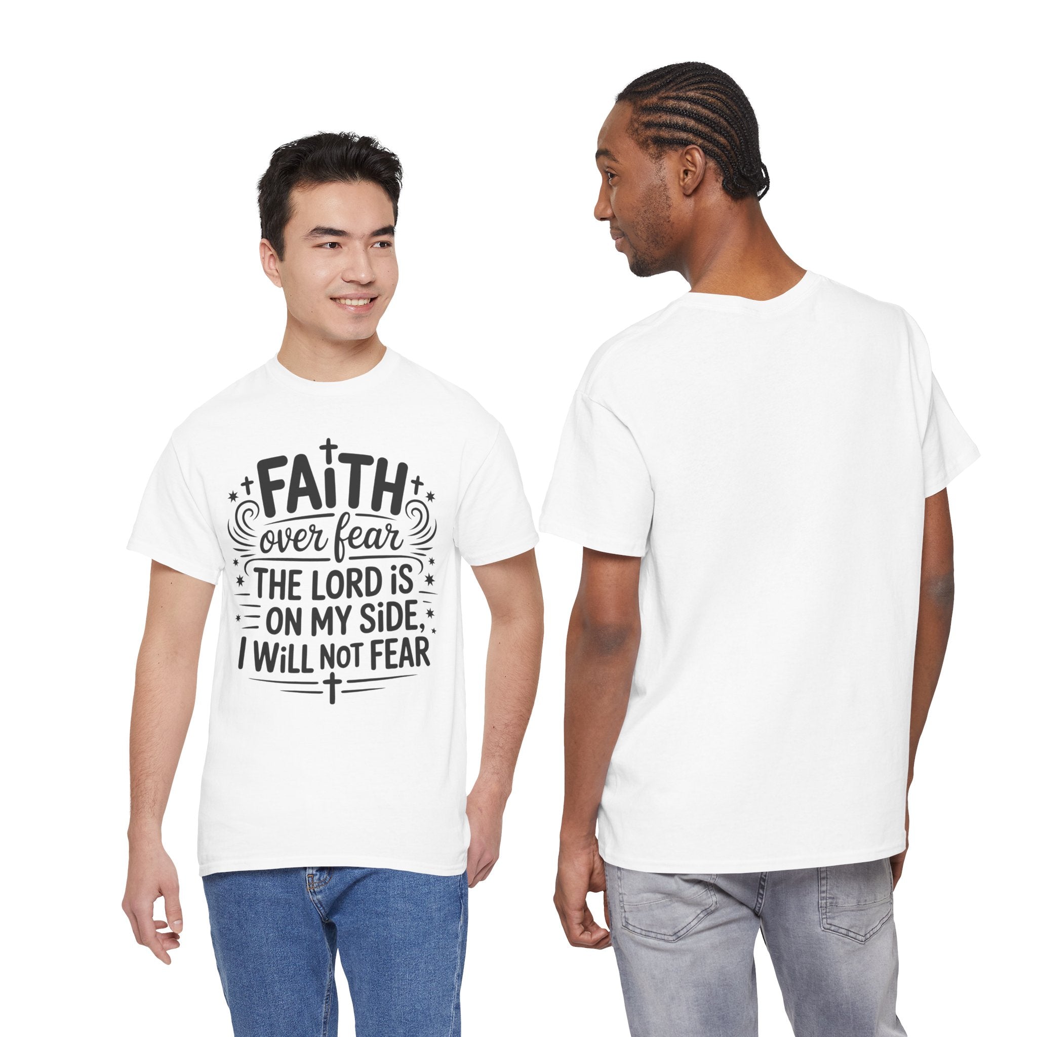 Faith Over Fear T-Shirt — "The Lord Is On My Side, I Will Not Fear" Christian Unisex Cotton Tee