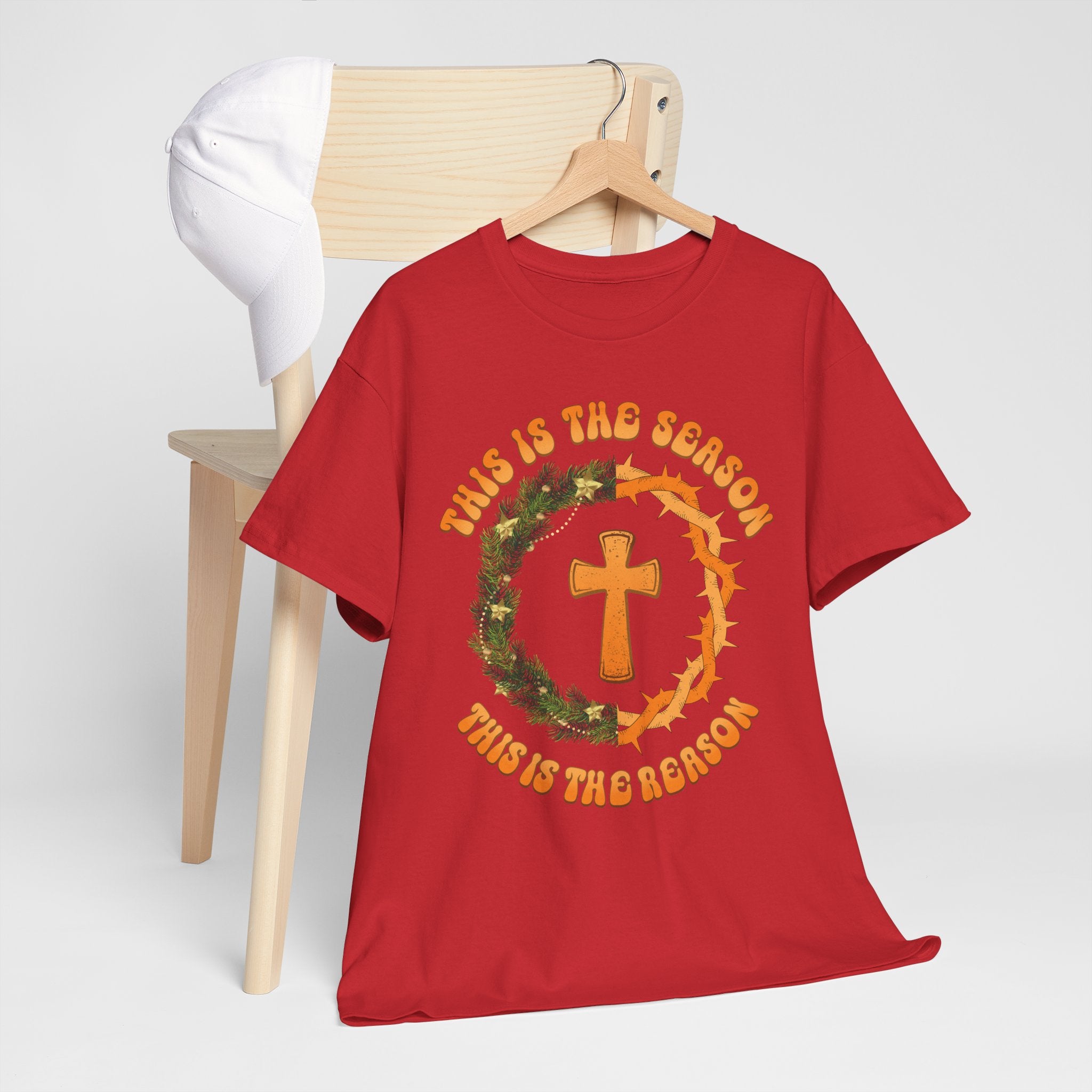 Christian Christmas T-Shirt — "This Is the Season, This Is the Reason" (Cross, Wreath & Crown of Thorns).Unisex Cotton Tee