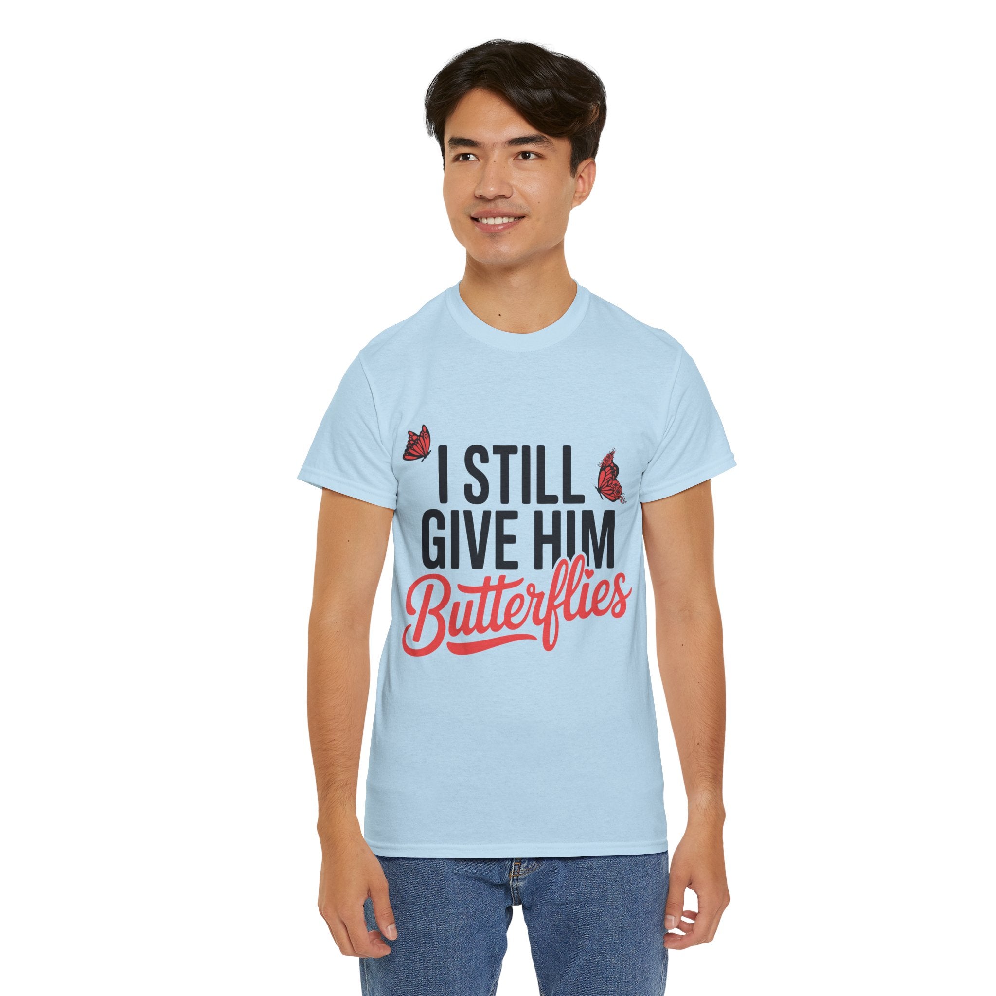 I Still Give Him Butterflies T-Shirt — Romantic Floral Butterfly Unisex Cotton Tee