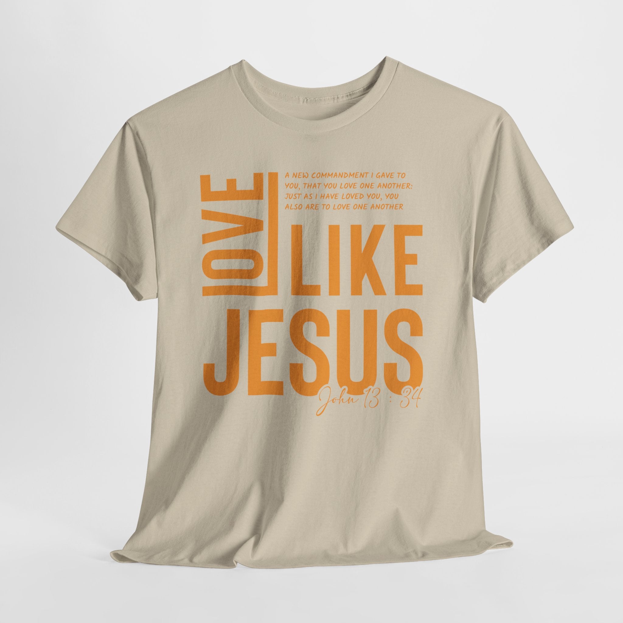 Love Like Jesus T-Shirt — John 13:34 Christian Unisex Cotton Tee