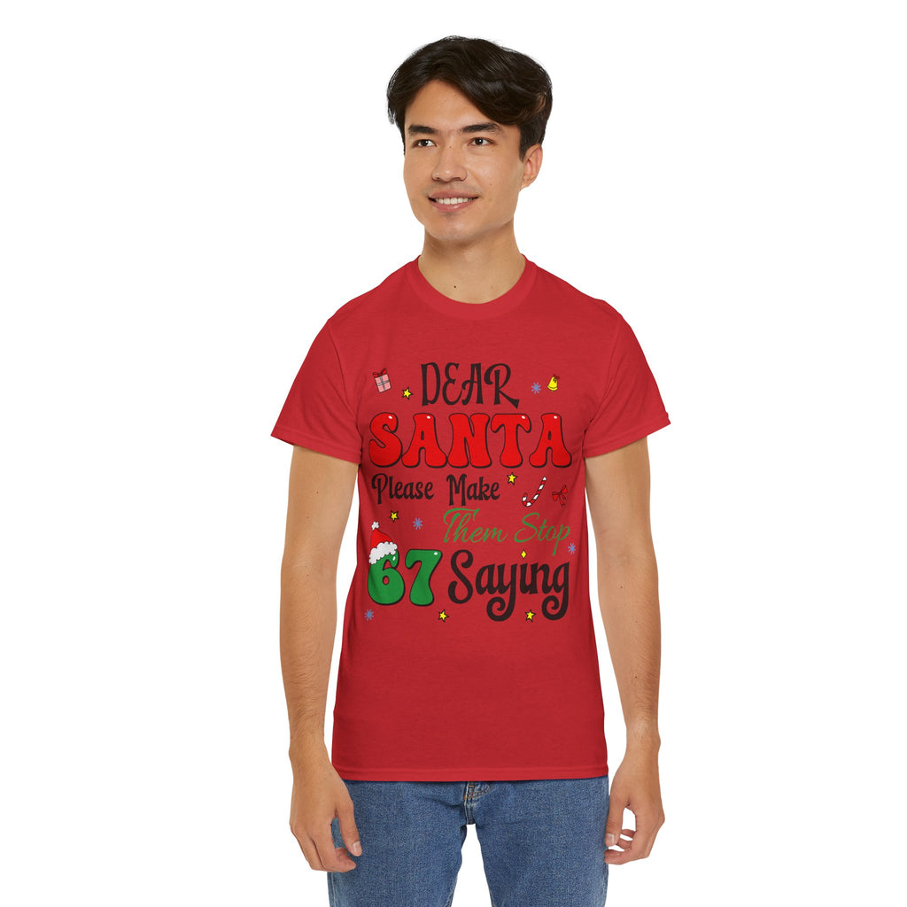 Santa 67 Them Stop Christmas Unisex Cotton Tee