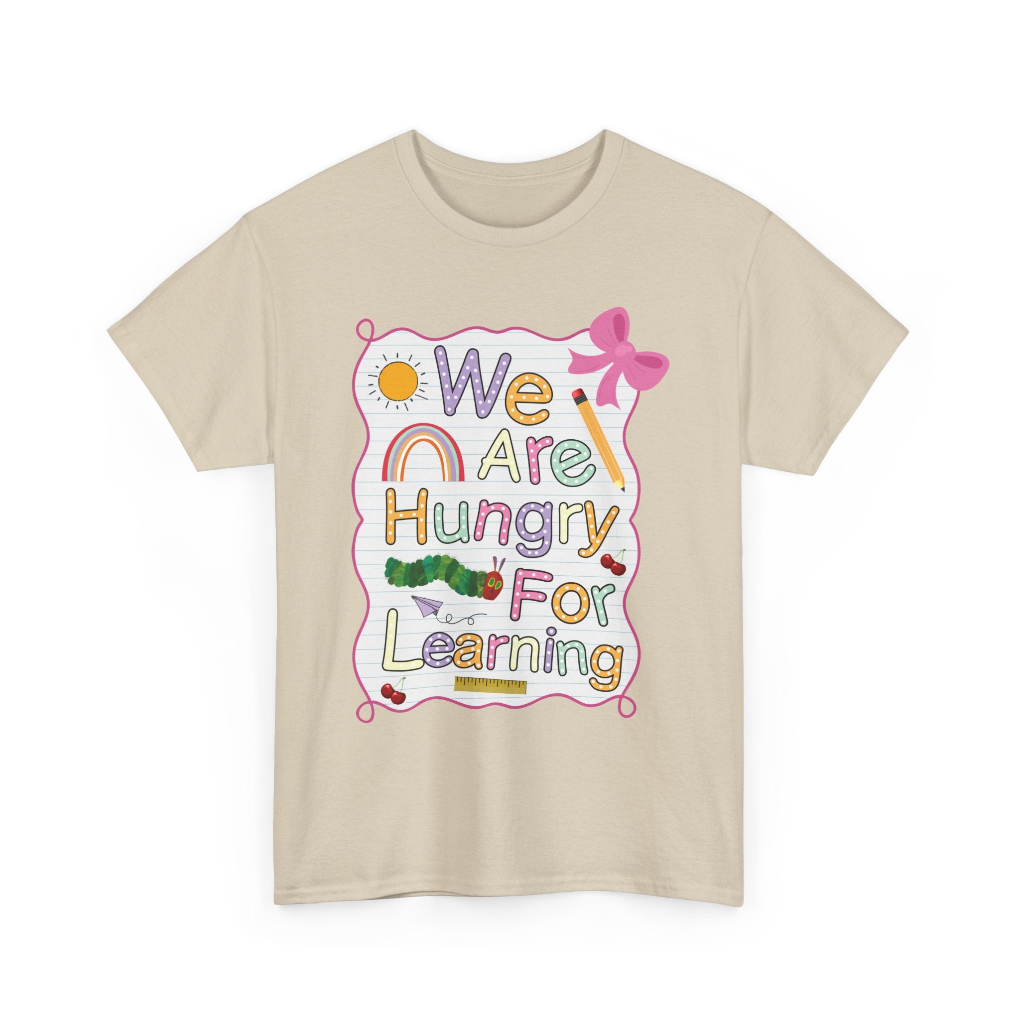 Hungry for Learning Unisex Tee