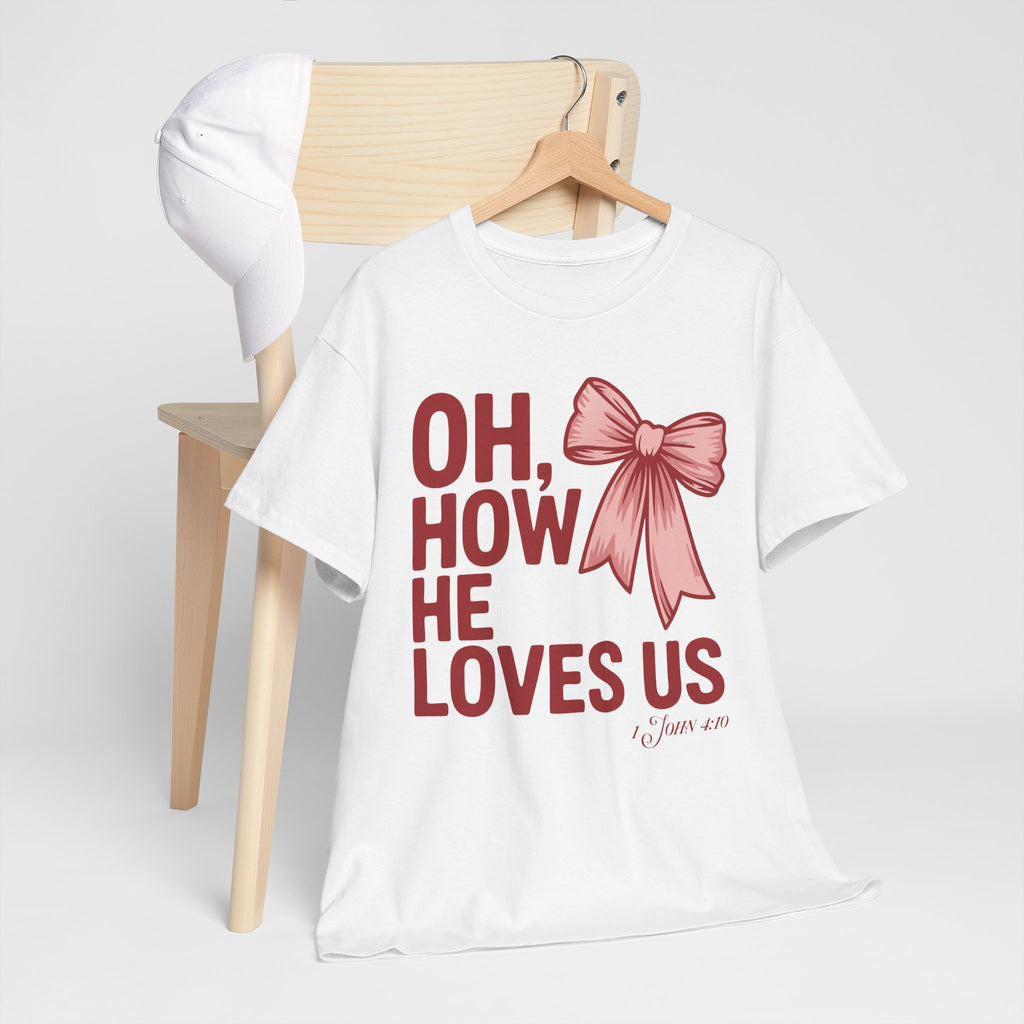 Oh, How He Loves Us Christian Valentine Tee — 1 John 4:10 Red & Pink Unisex Cotton Tee