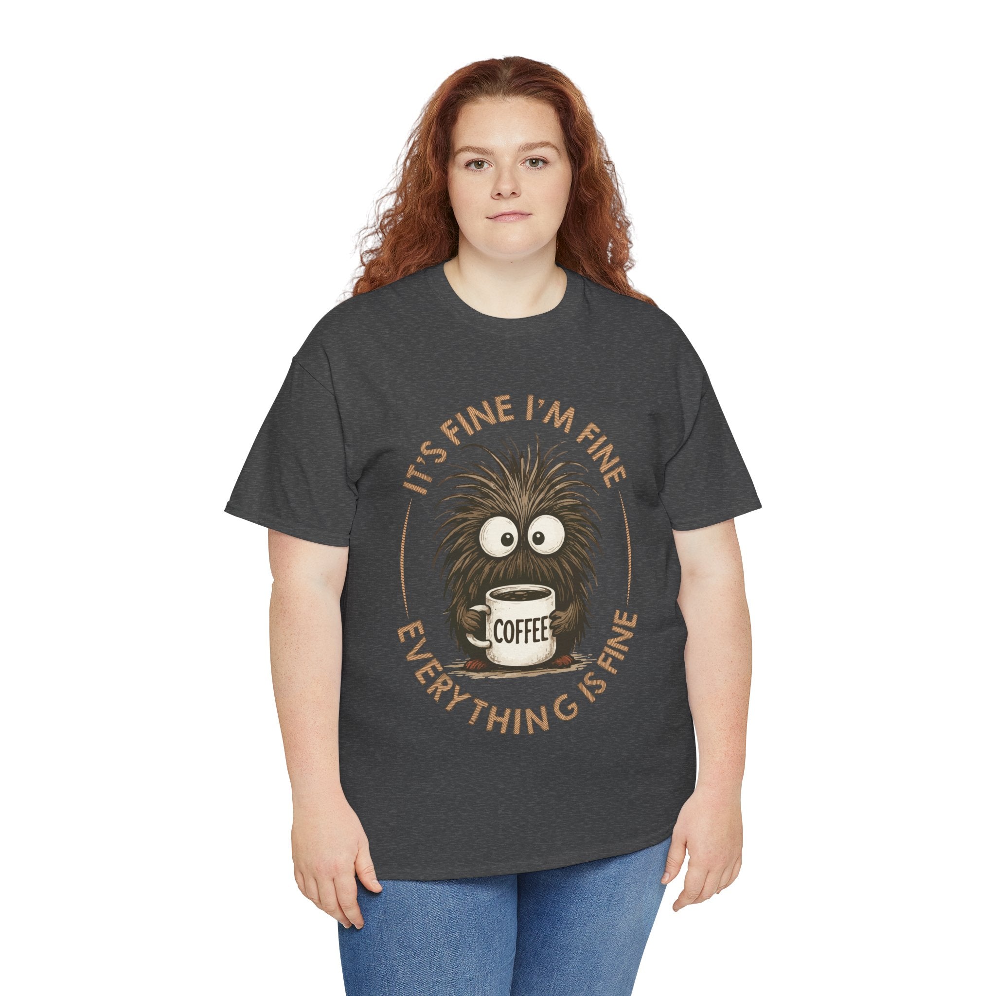 Funny Coffee Tee — “It’s fine I’m fine everything is fine” Fuzzy Creature Mug Unisex Cotton Tee