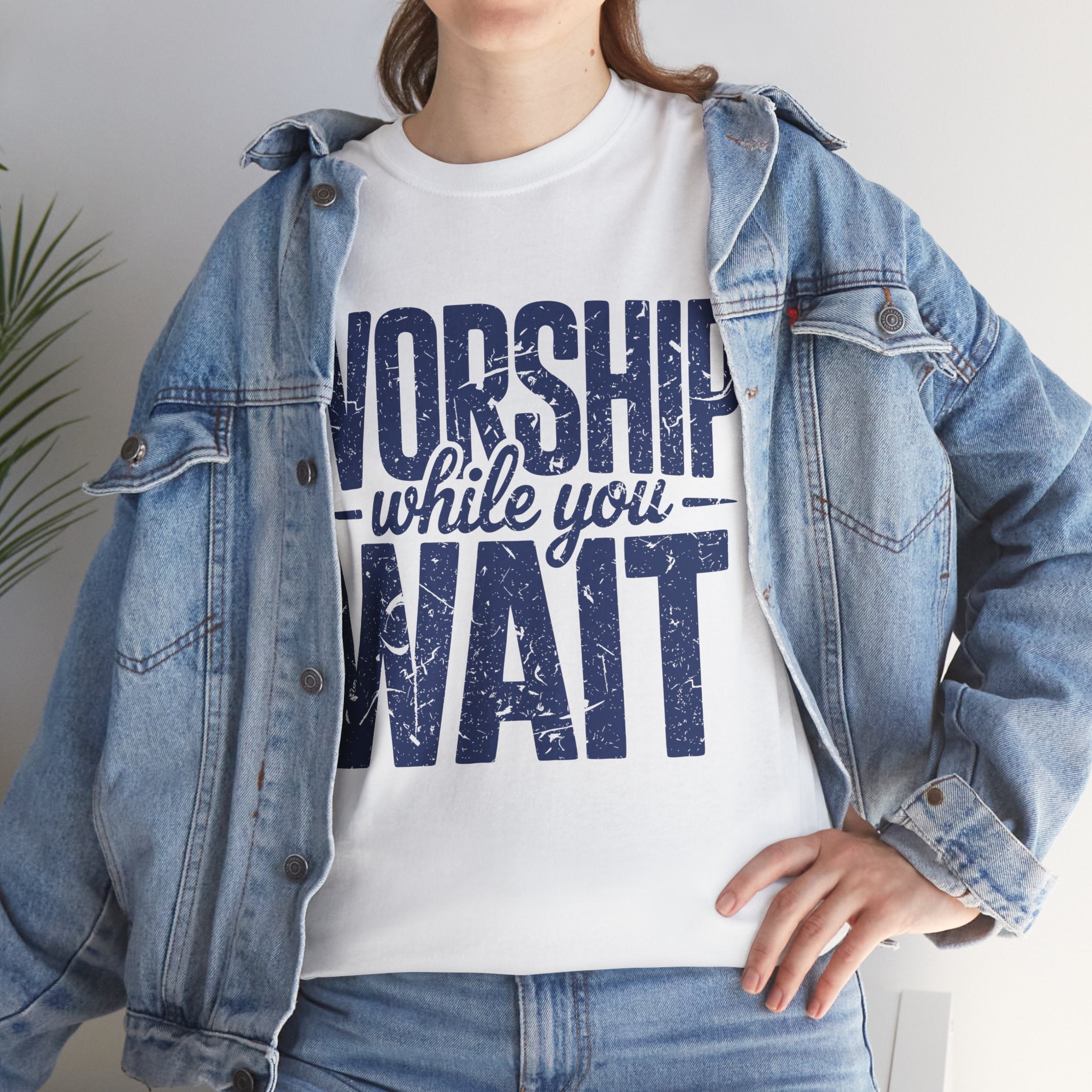 Worship While You Wait T‑Shirt — Distressed Pastel Blue Faith Unisex Cotton Tee