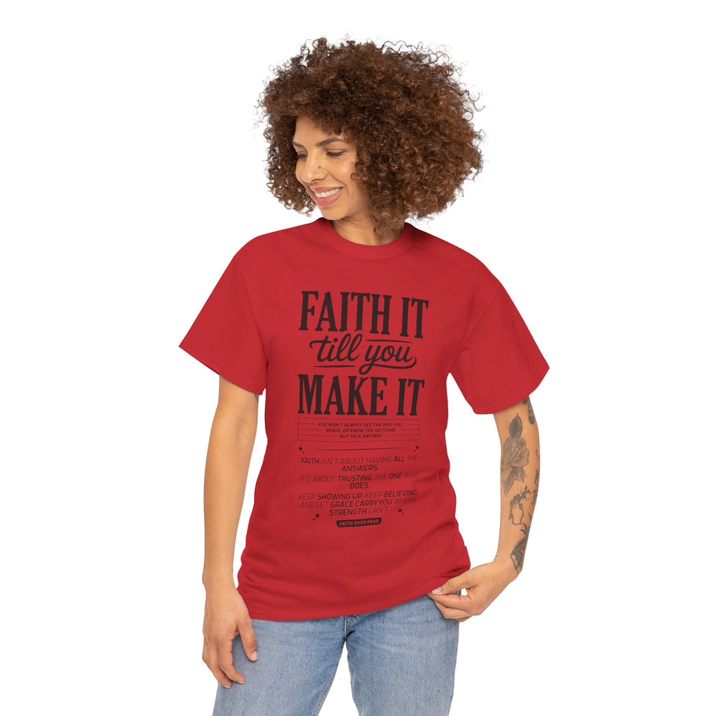 Faith It Till You Make It Christian T-Shirt — Trust God Typography Unisex Cotton Tee