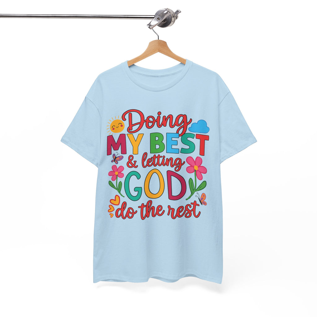 Doing My Best & Letting God Do The Rest T-Shirt — Floral Sun & Butterflies Inspirational Unisex Cotton Tee