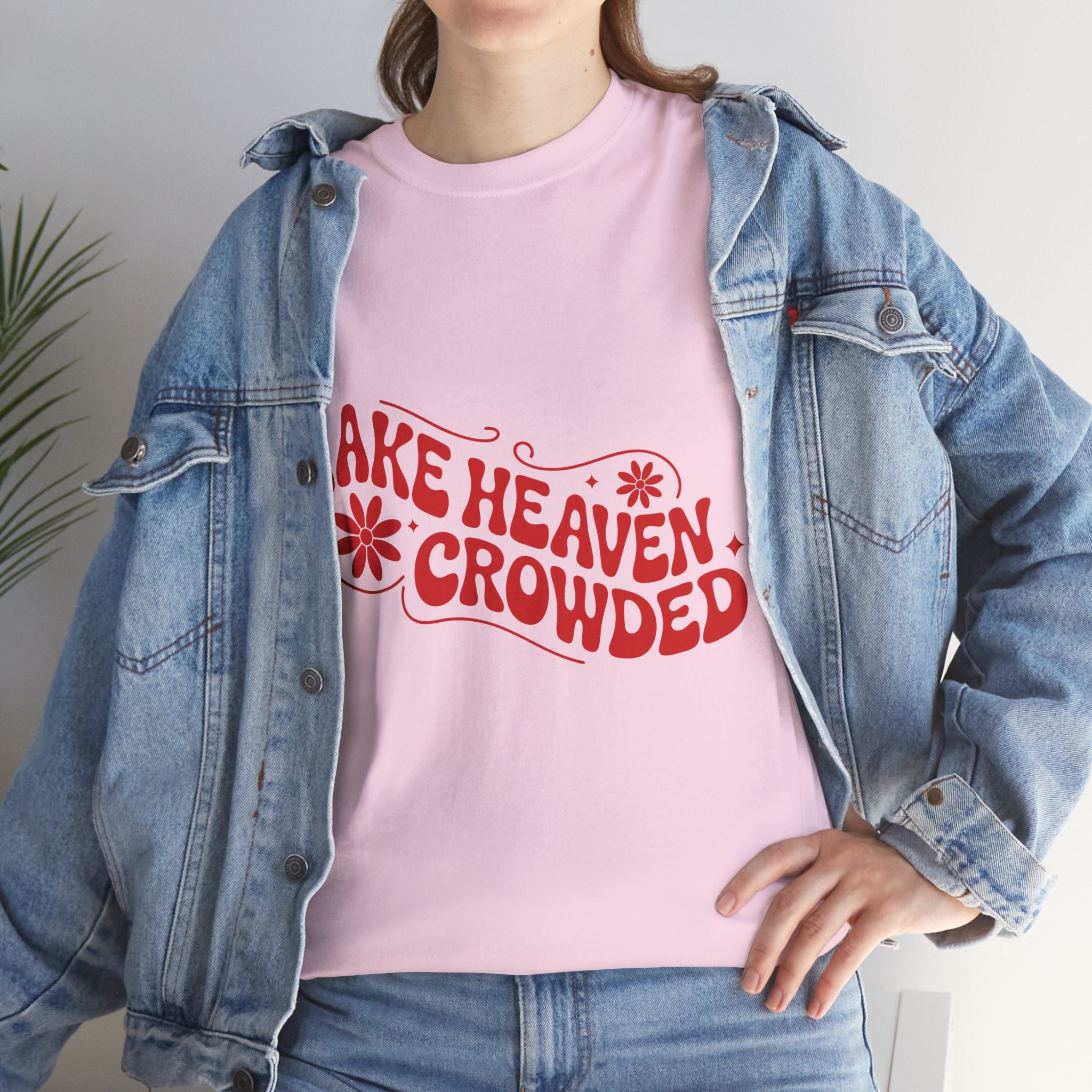 Make Heaven Crowded Retro Floral Christian Unisex Cotton T-Shirt