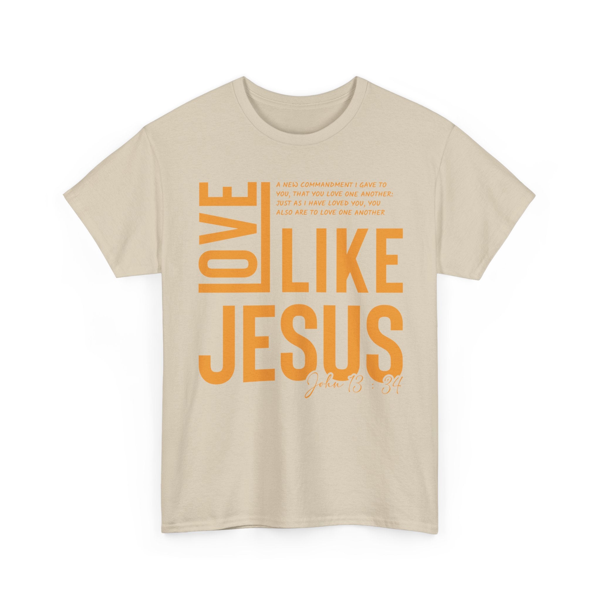Love Like Jesus T-Shirt — John 13:34 Christian Unisex Cotton Tee