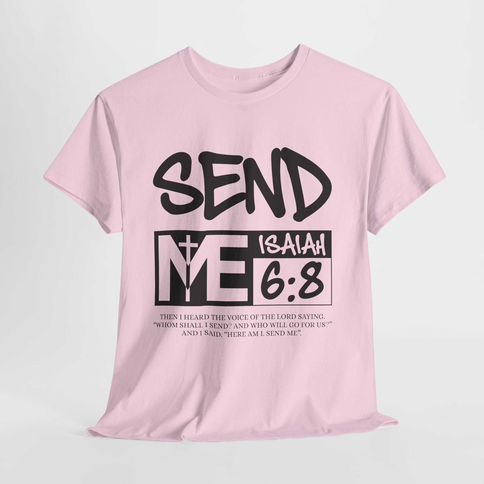 Send Me Isaiah 6:8 Christian T-Shirt — Cross Faith Unisex Cotton Tee