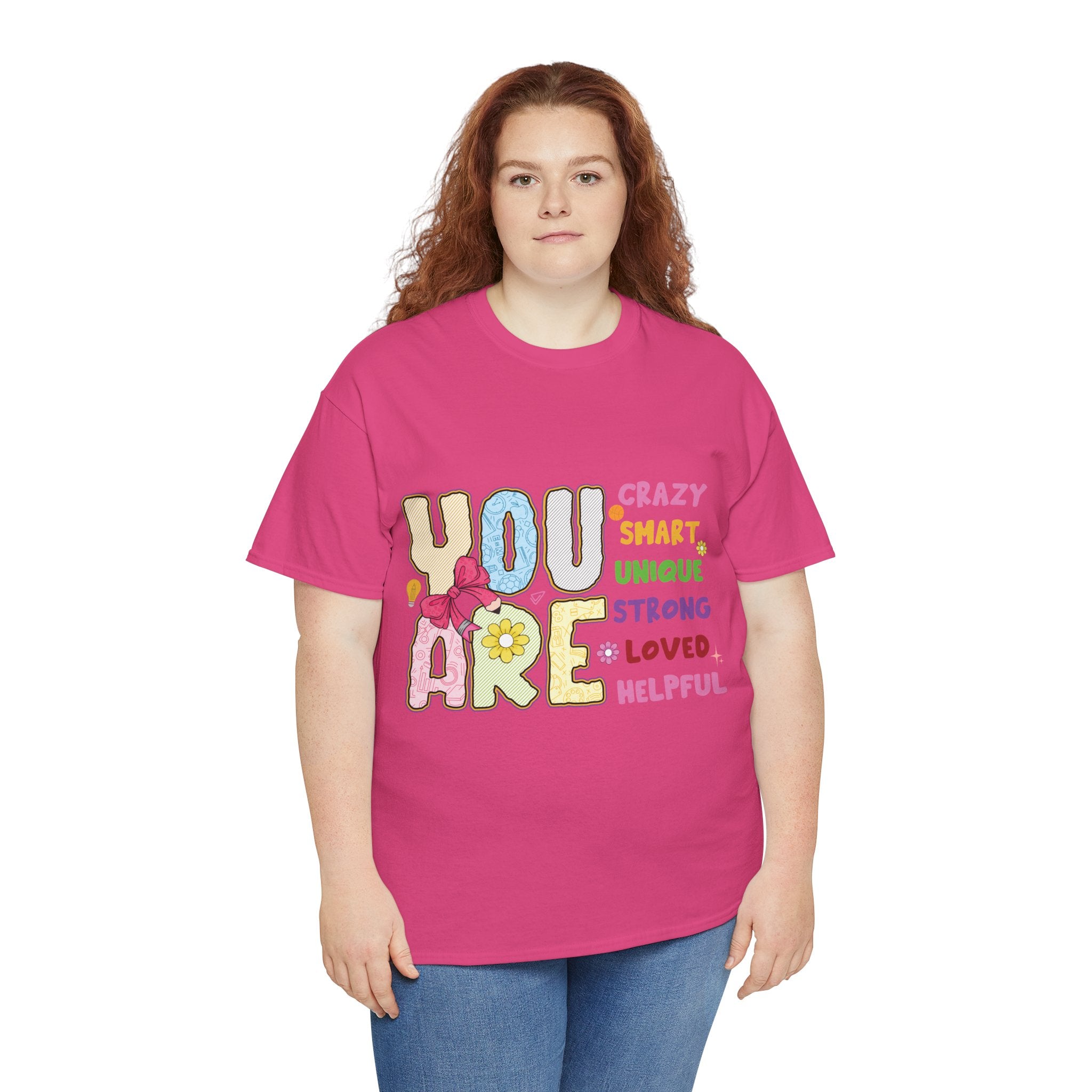 Empowering Quote Unisex Tee - Crazy, Smart, Unique, Strong, Loved, Helpful