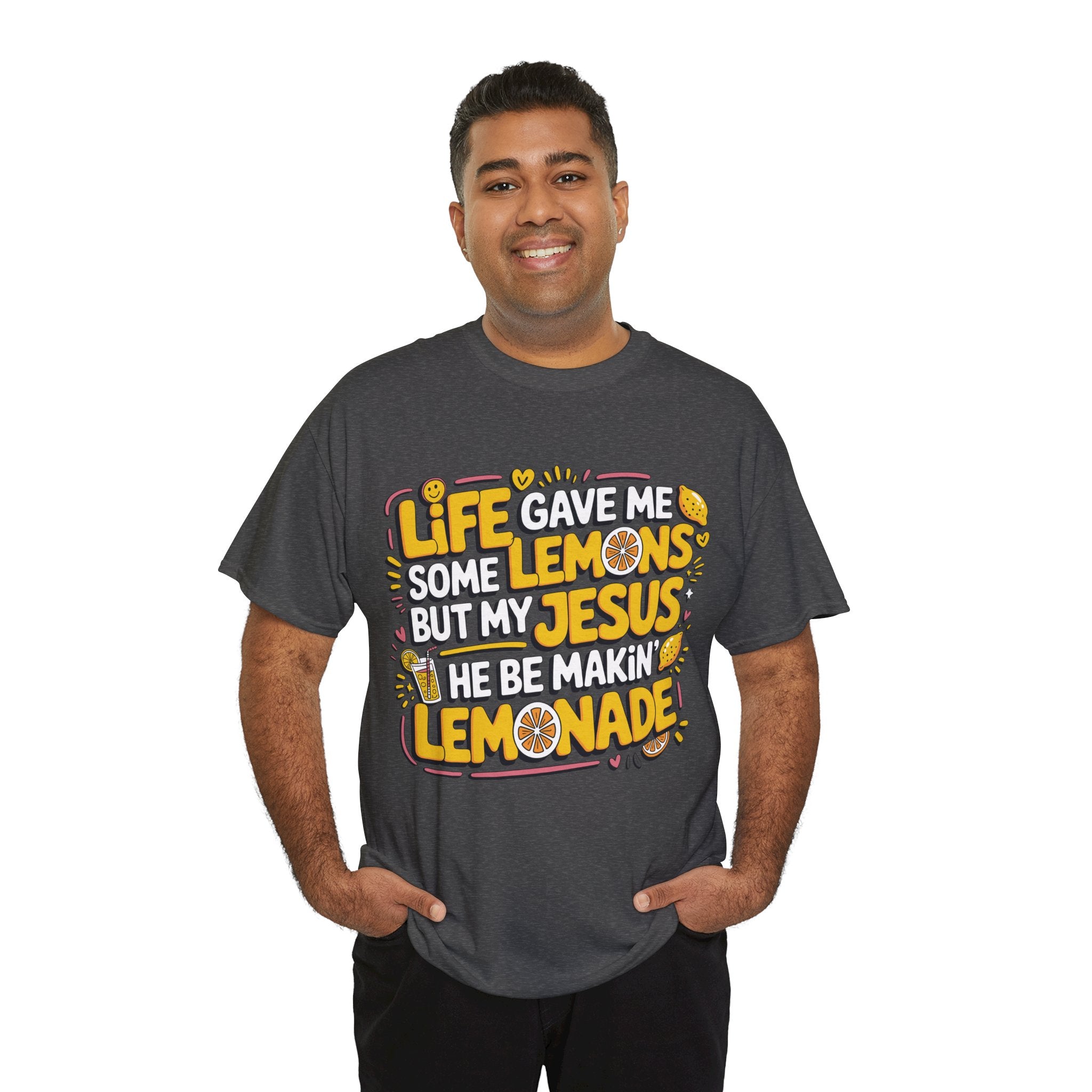 Christian Lemonade T-Shirt — “Life gave me some lemons but my Jesus he be makin’ lemonade”Unisex Cotton Tee