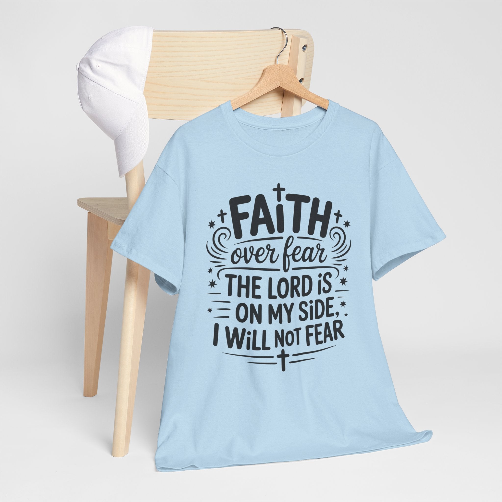 Faith Over Fear T-Shirt — "The Lord Is On My Side, I Will Not Fear" Christian Unisex Cotton Tee