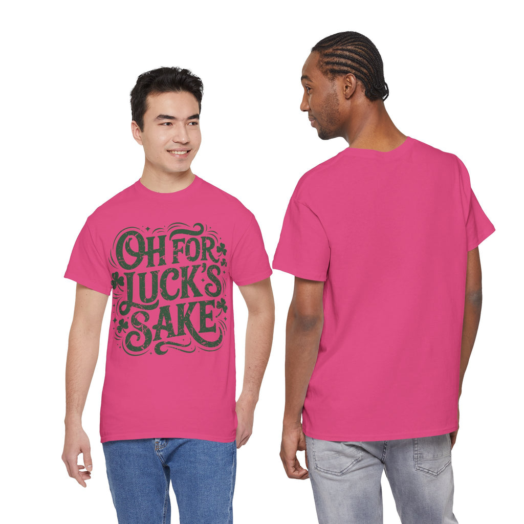 Oh for Luck's Sake Shamrock Unisex Cotton Tee