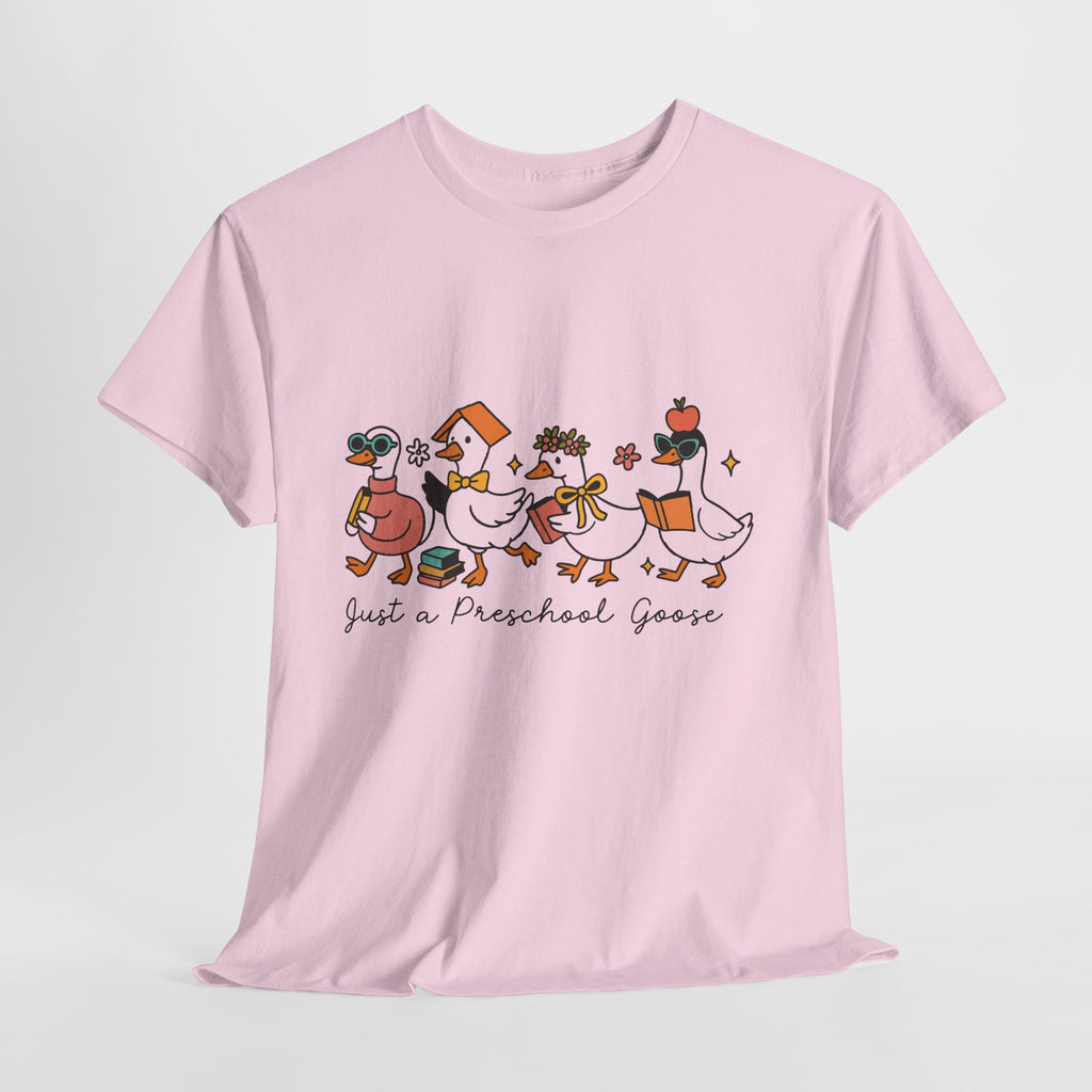 "Just A Preschool Goose" Unisex Cotton Tee