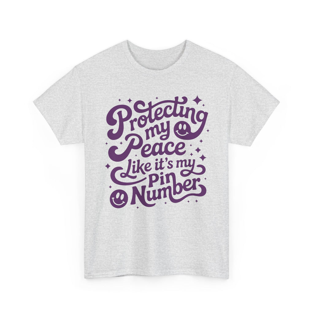 Protecting My Peace Like It’s My PIN Number Tee — Retro Motivational Graphic Unisex Cotton T-Shirt