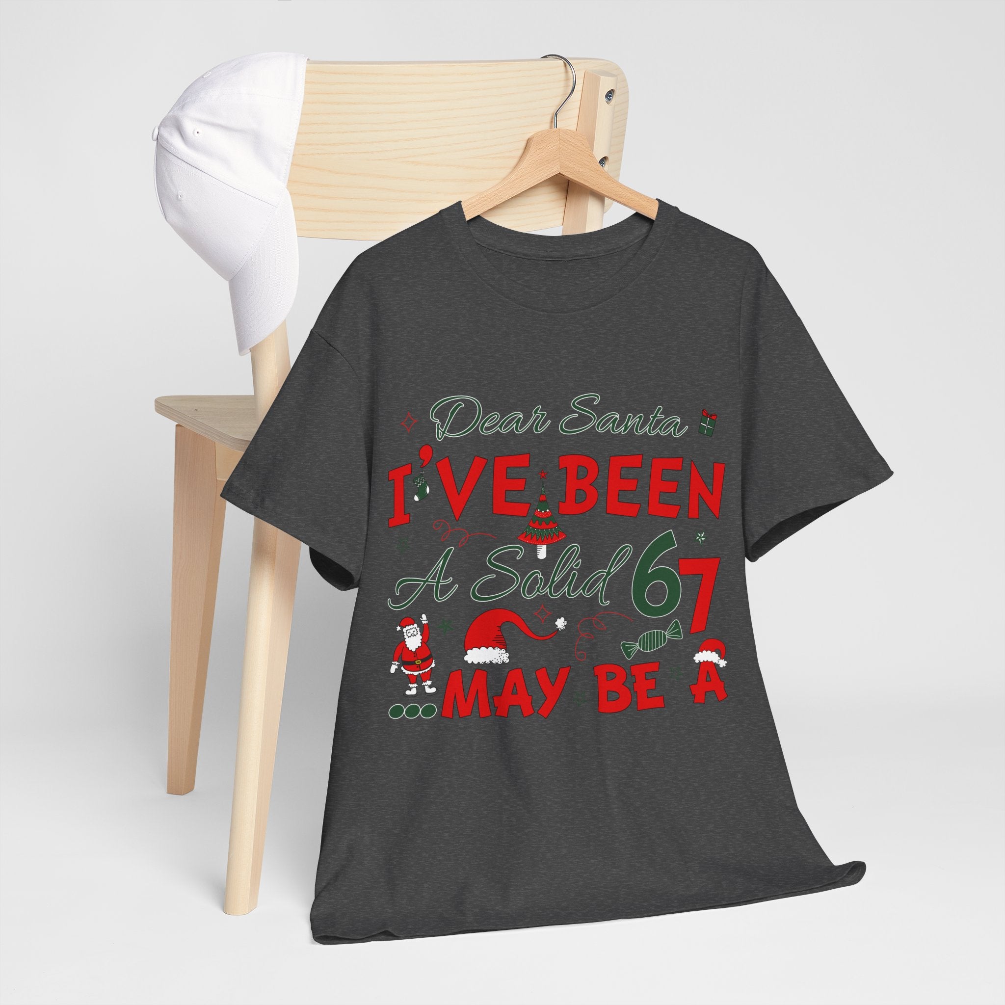 Funny Christmas “Dear Santa, I’ve Been A Solid 67, Maybe A” Unisex Cotton Tee