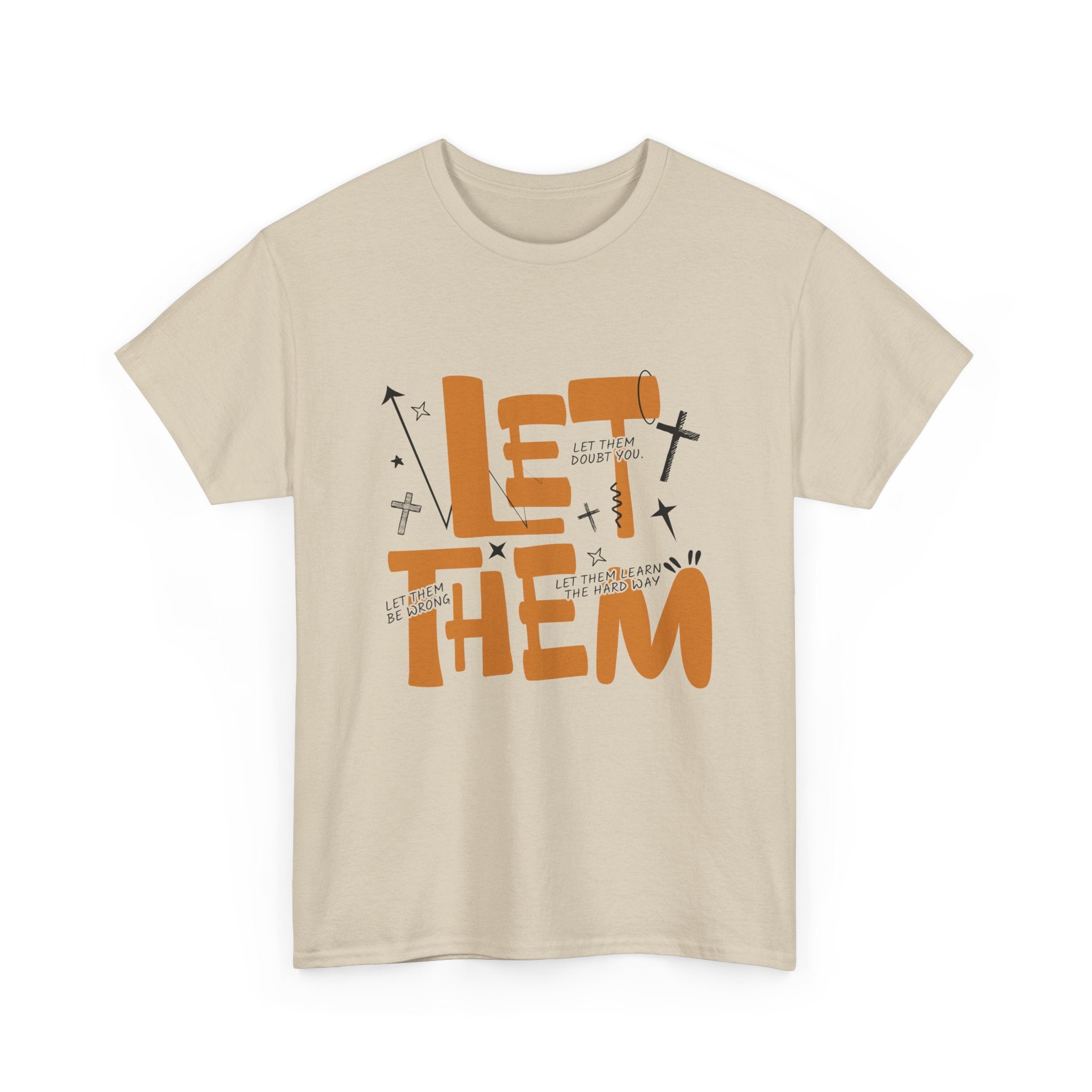 Let Them Retro Typography T-Shirt — Motivational Orange Design. Unisex Cotton Tee