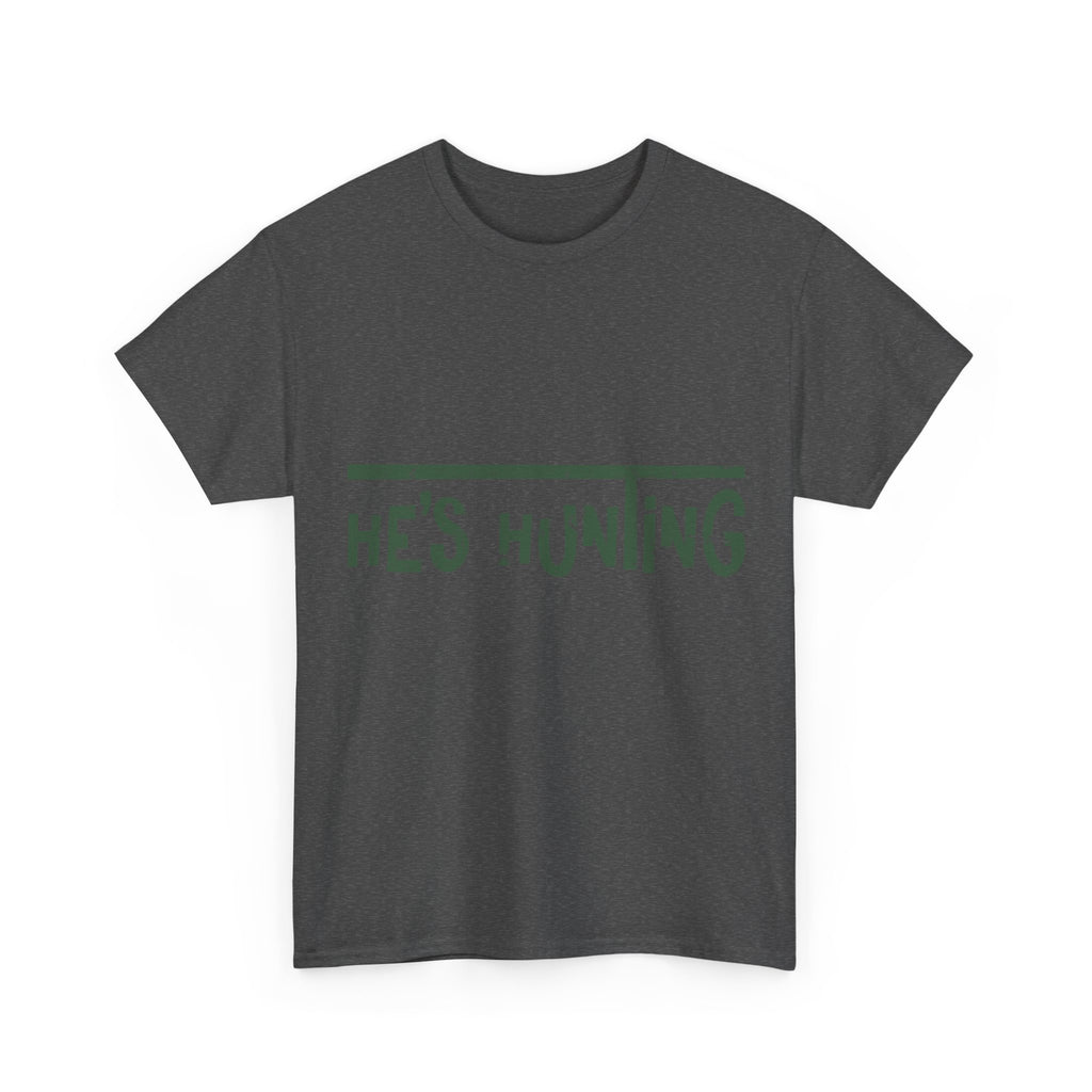 He’s Hunting Distressed Tee — Minimalist Tan Hunting Unisex Cotton Tshirt