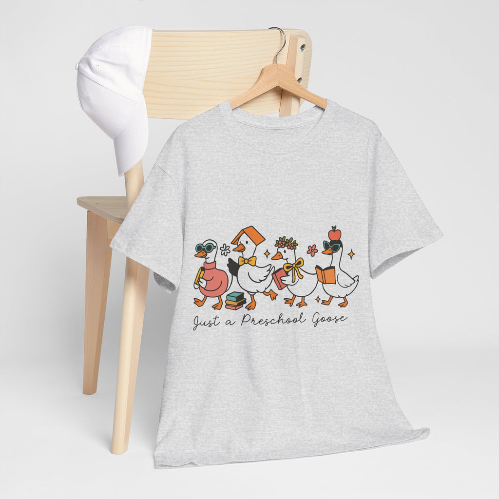 "Just A Preschool Goose" Unisex Cotton Tee