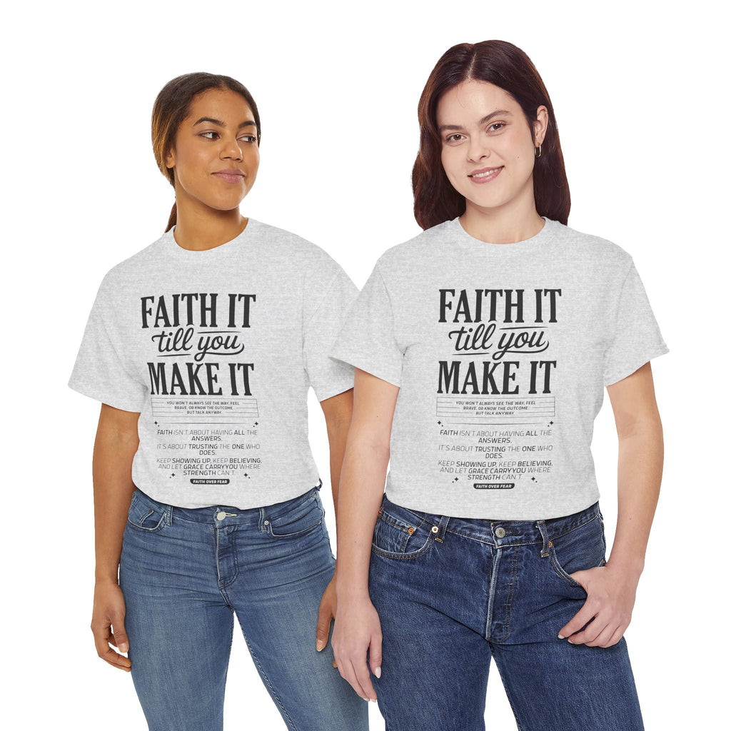 Faith It Till You Make It Christian T-Shirt — Trust God Typography Unisex Cotton Tee