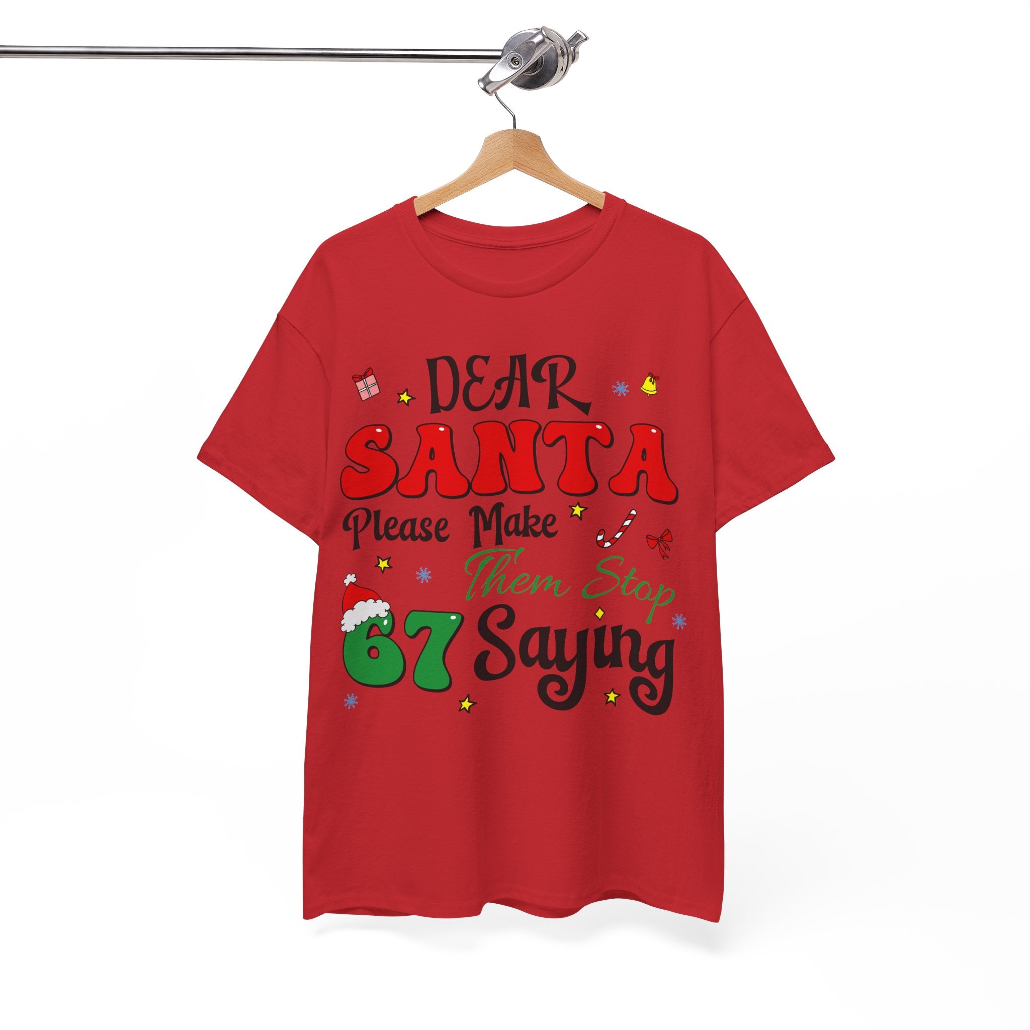 Santa 67 Them Stop Christmas Unisex Cotton Tee