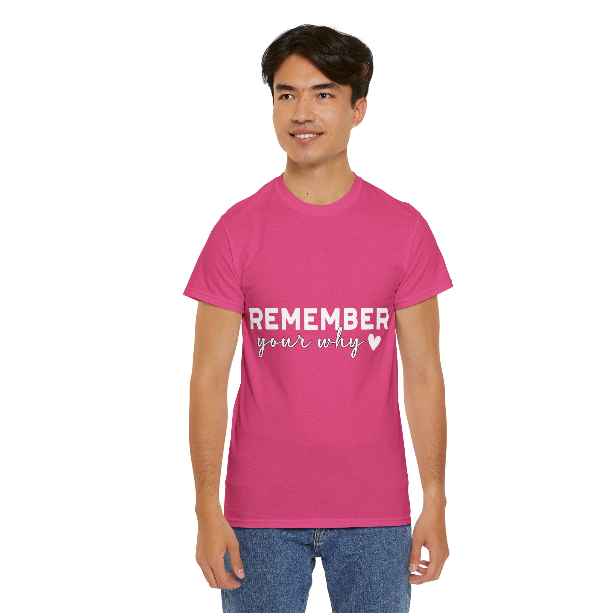 Remember Your Why Tee — Minimalist Heart Motivational Unisex Cotton Tshirt
