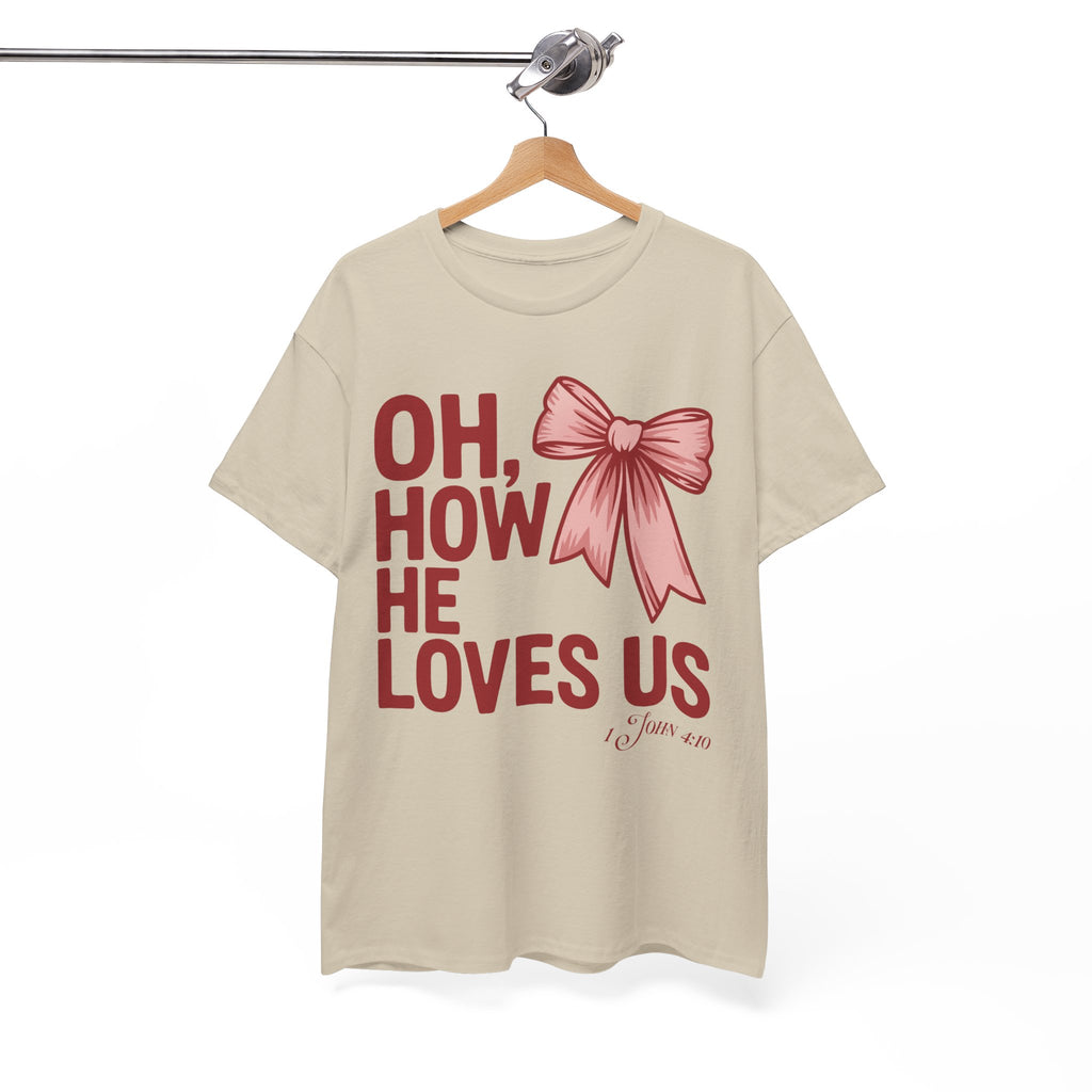 Oh, How He Loves Us Christian Valentine Tee — 1 John 4:10 Red & Pink Unisex Cotton Tee