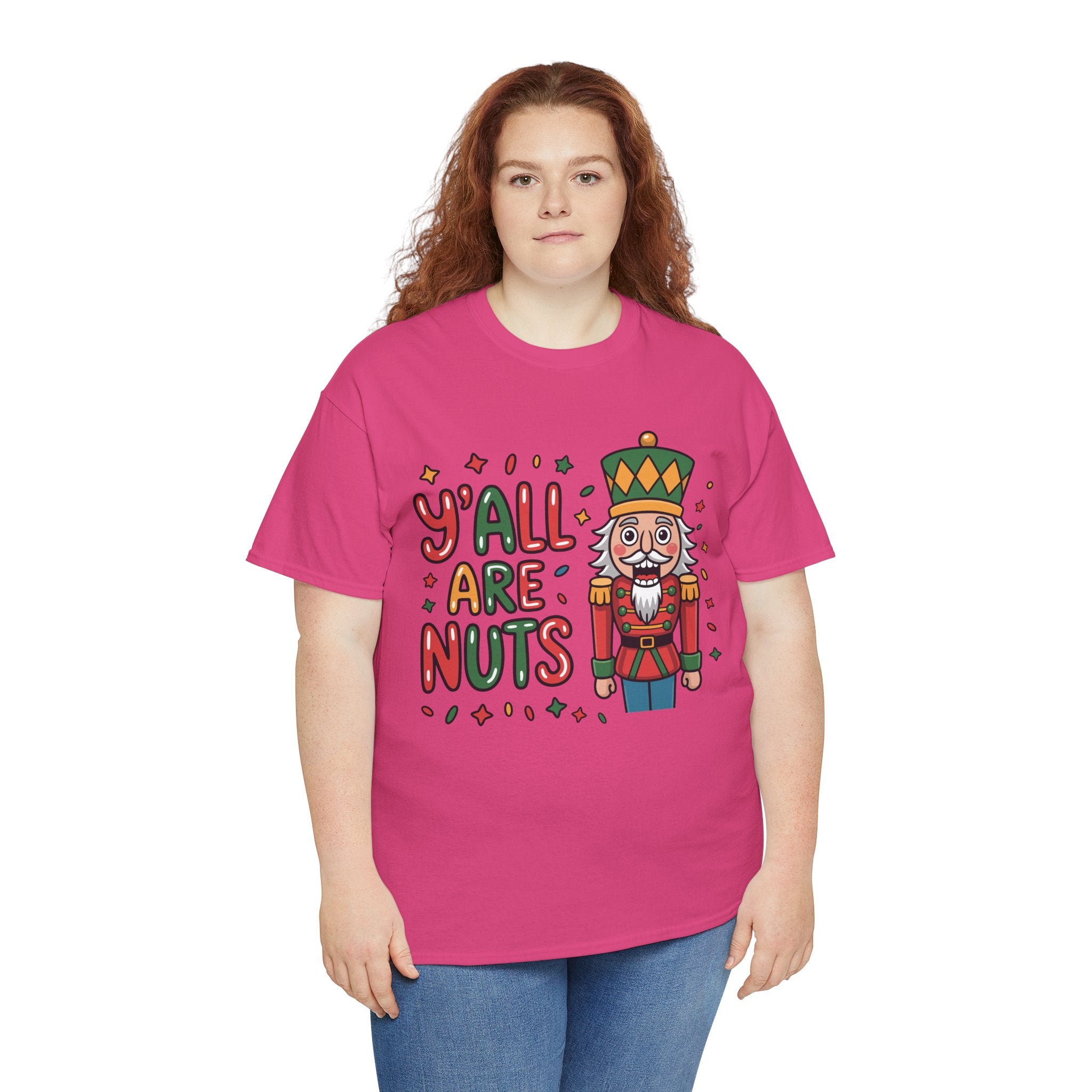 Y'all Are Nuts Nutcracker Christmas Unisex Cotton Tee