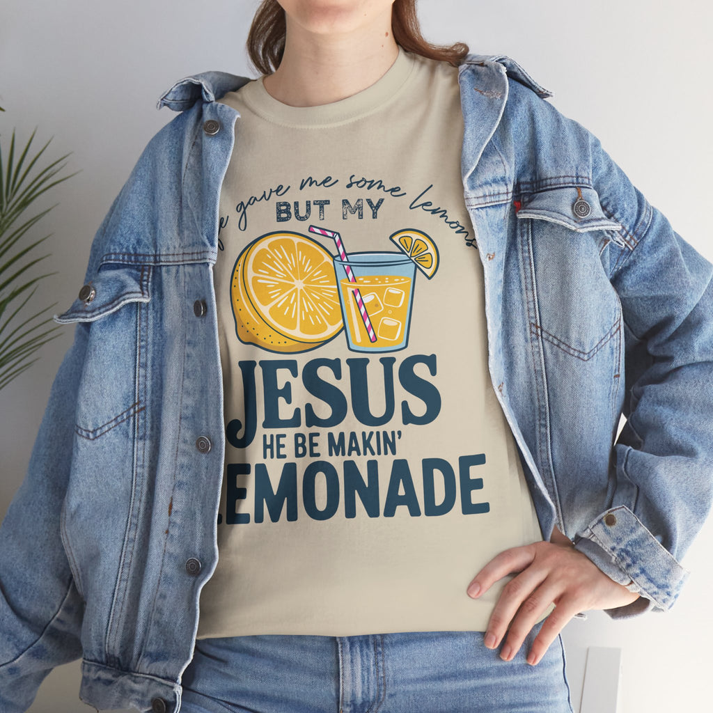 Christian Lemonade T-Shirt — “Life Gave Me Some Lemons but My Jesus He Be Makin’ Lemonade”Unisex Cotton Tee