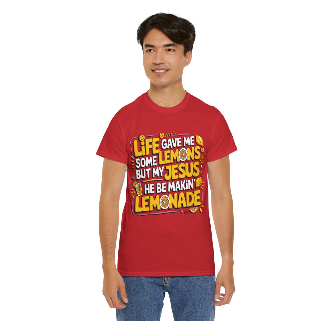 Christian Lemonade T-Shirt — “Life gave me some lemons but my Jesus he be makin’ lemonade”Unisex Cotton Tee