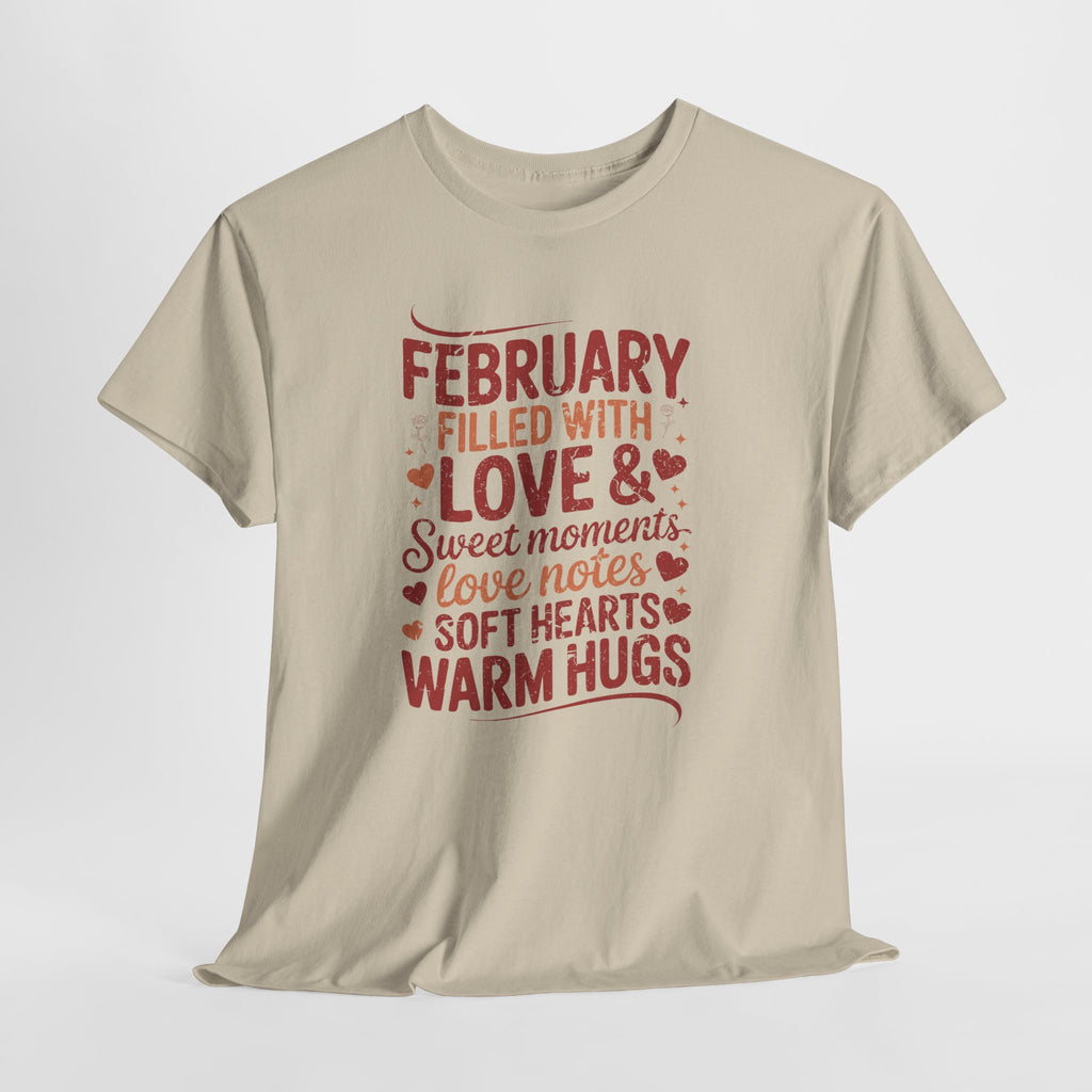 February Filled With Love Tee — Cozy Love Notes Valentine's Unisex Cotton Tshirt