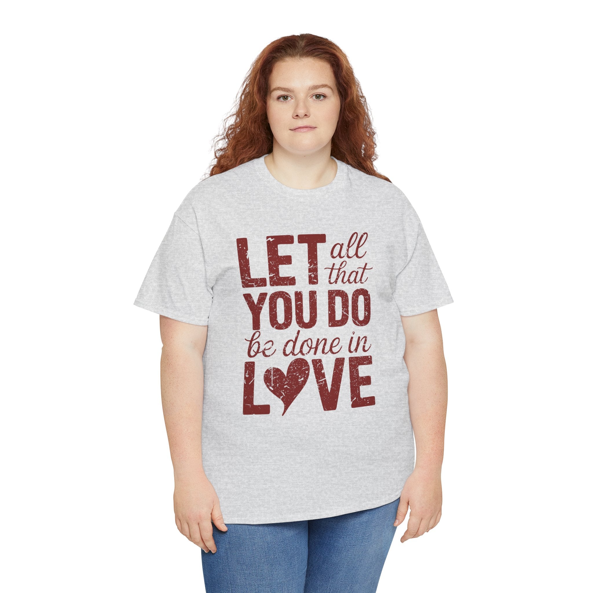 Let All That You Do Be Done In Love T-Shirt — Rustic Red Typography Unisex Cotton Tee