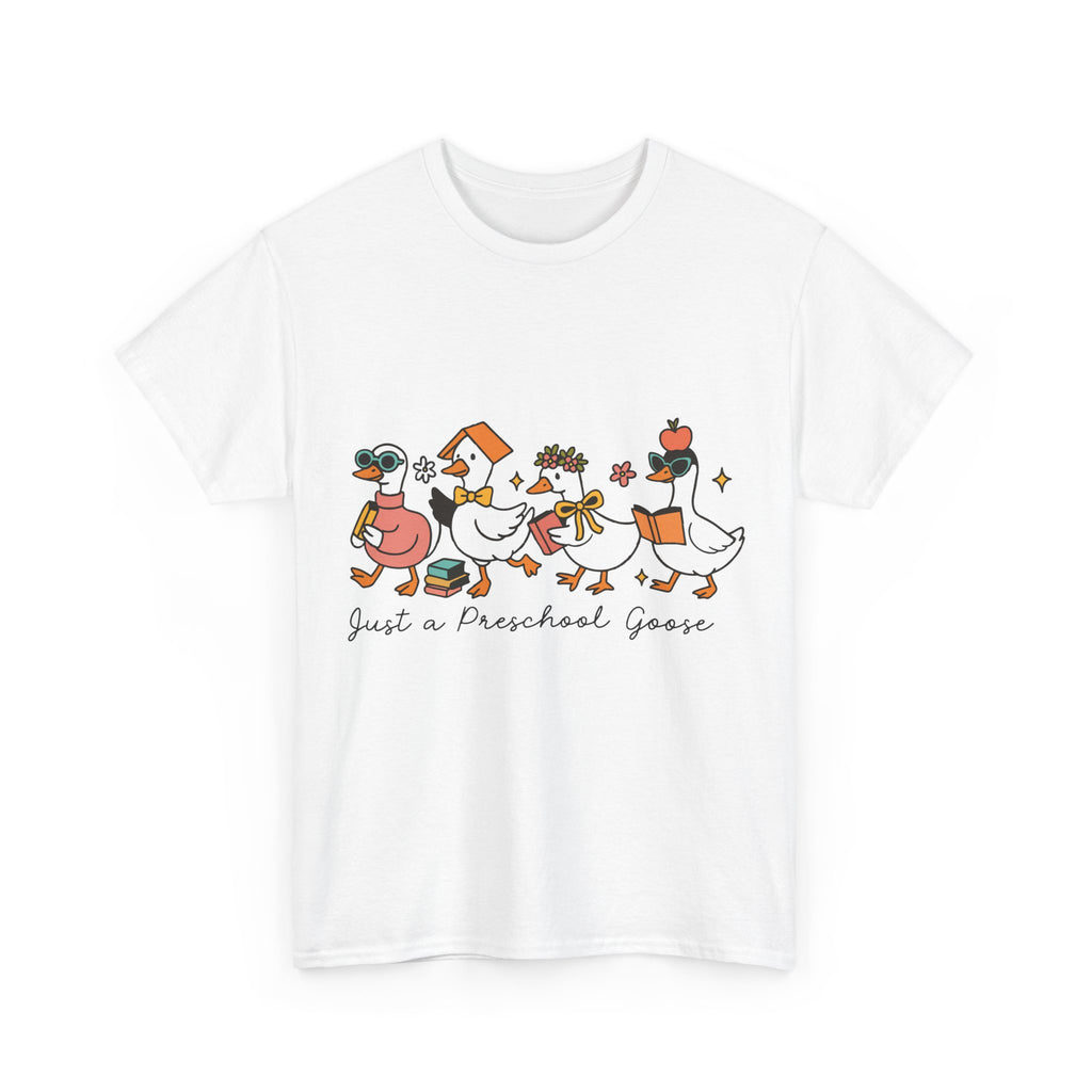 "Just A Preschool Goose" Unisex Cotton Tee