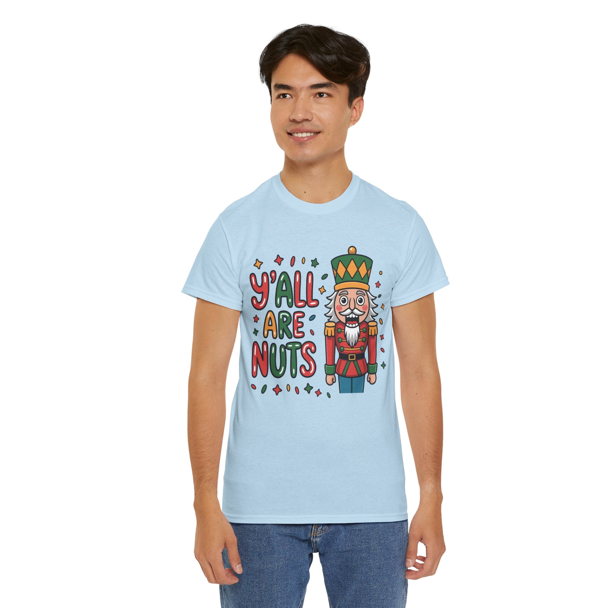 Y'all Are Nuts Nutcracker Christmas Unisex Cotton Tee