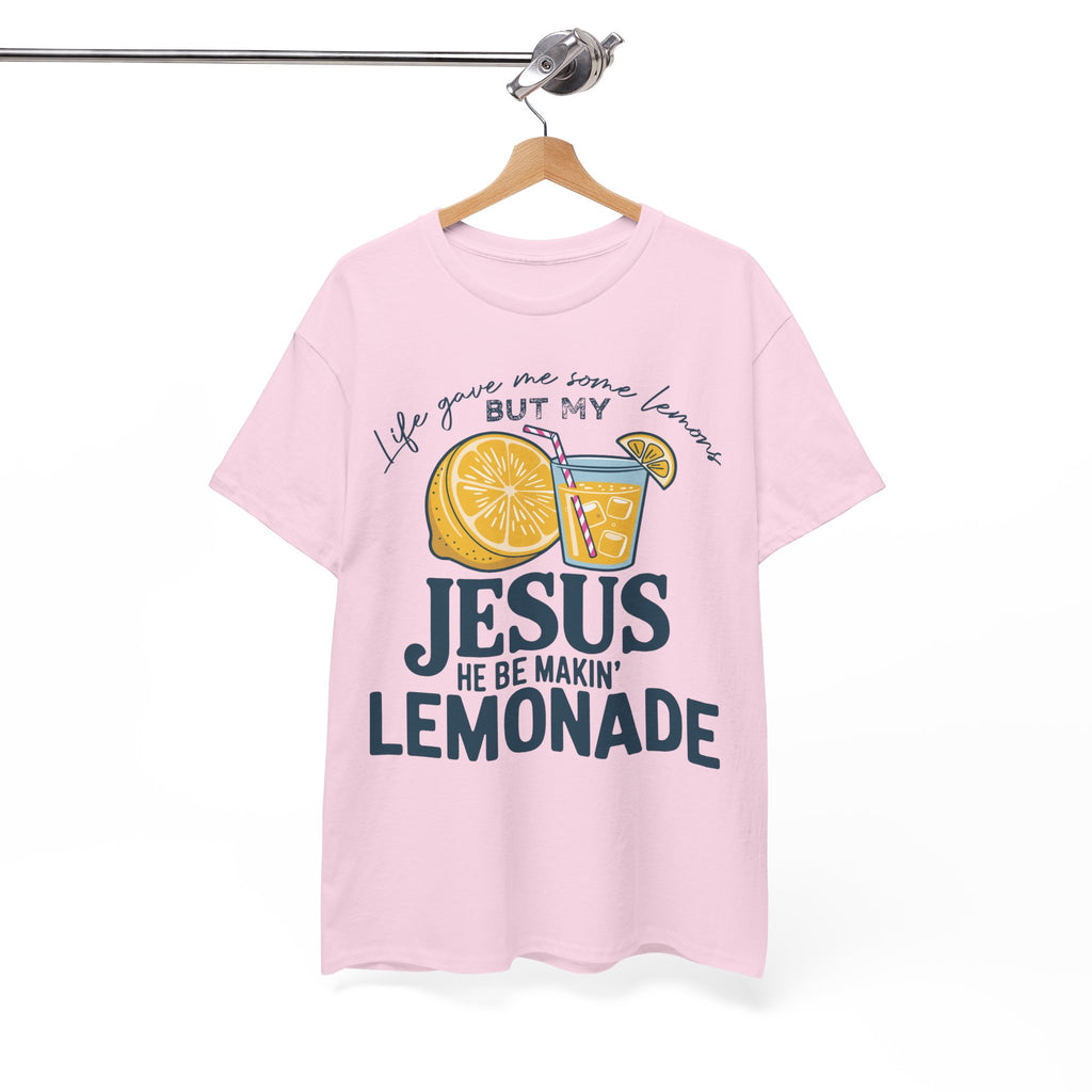 Christian Lemonade T-Shirt — “Life Gave Me Some Lemons but My Jesus He Be Makin’ Lemonade”Unisex Cotton Tee